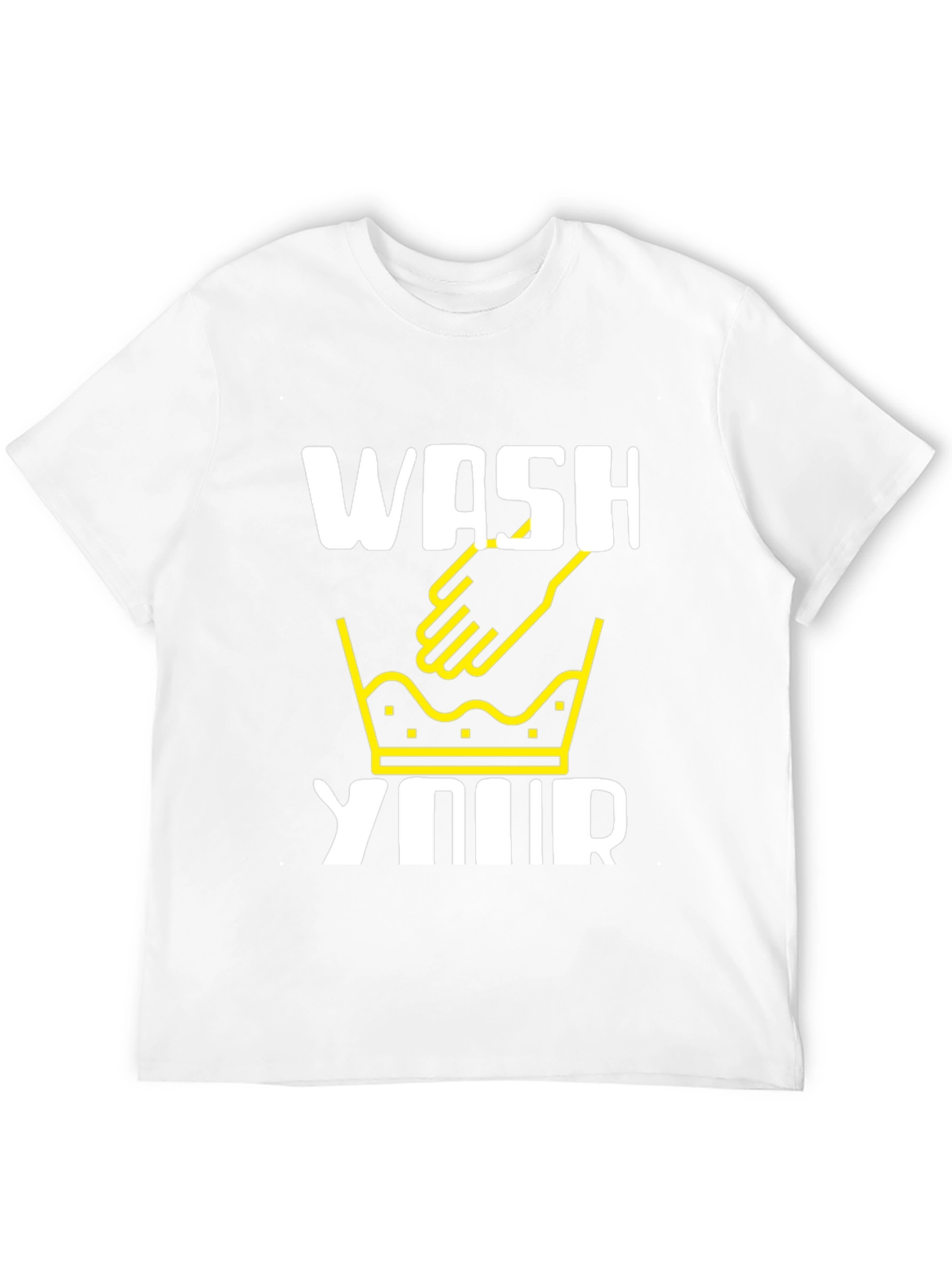 Wash Your Hands Graphic T-Shirt