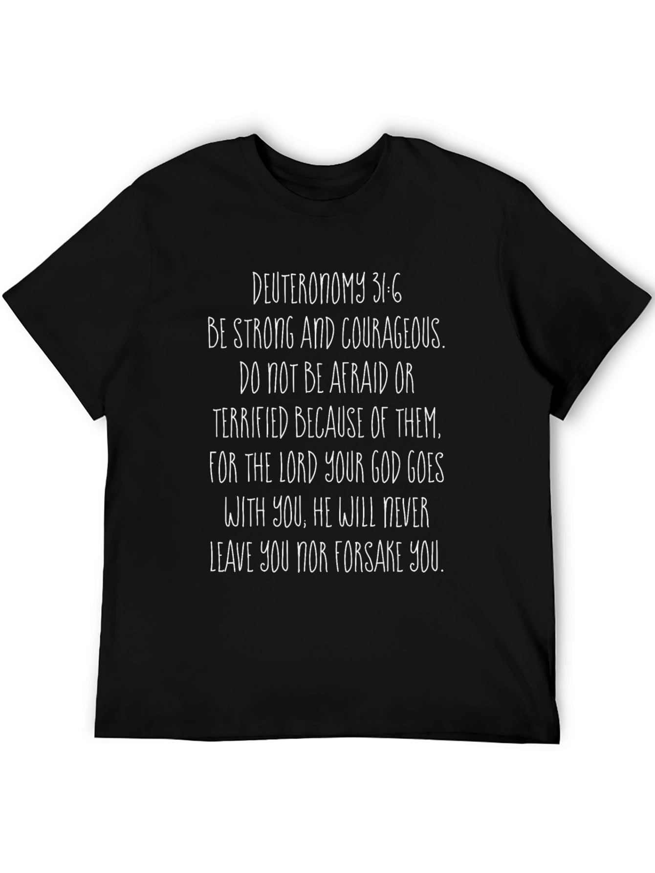 Deuteronomy 31:6 Christian T-Shirt - Be Strong