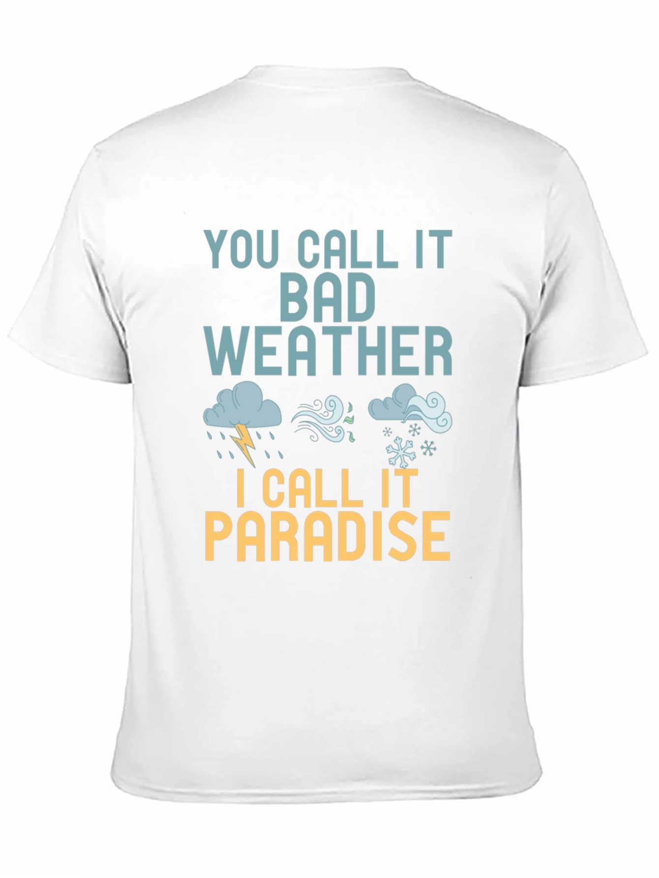 Bad Weather Paradise T-Shirt