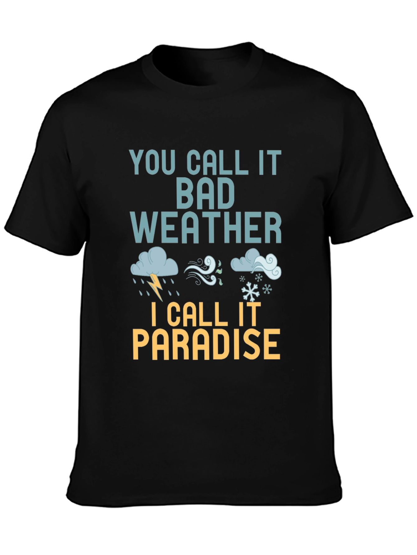 Bad Weather Paradise T-Shirt