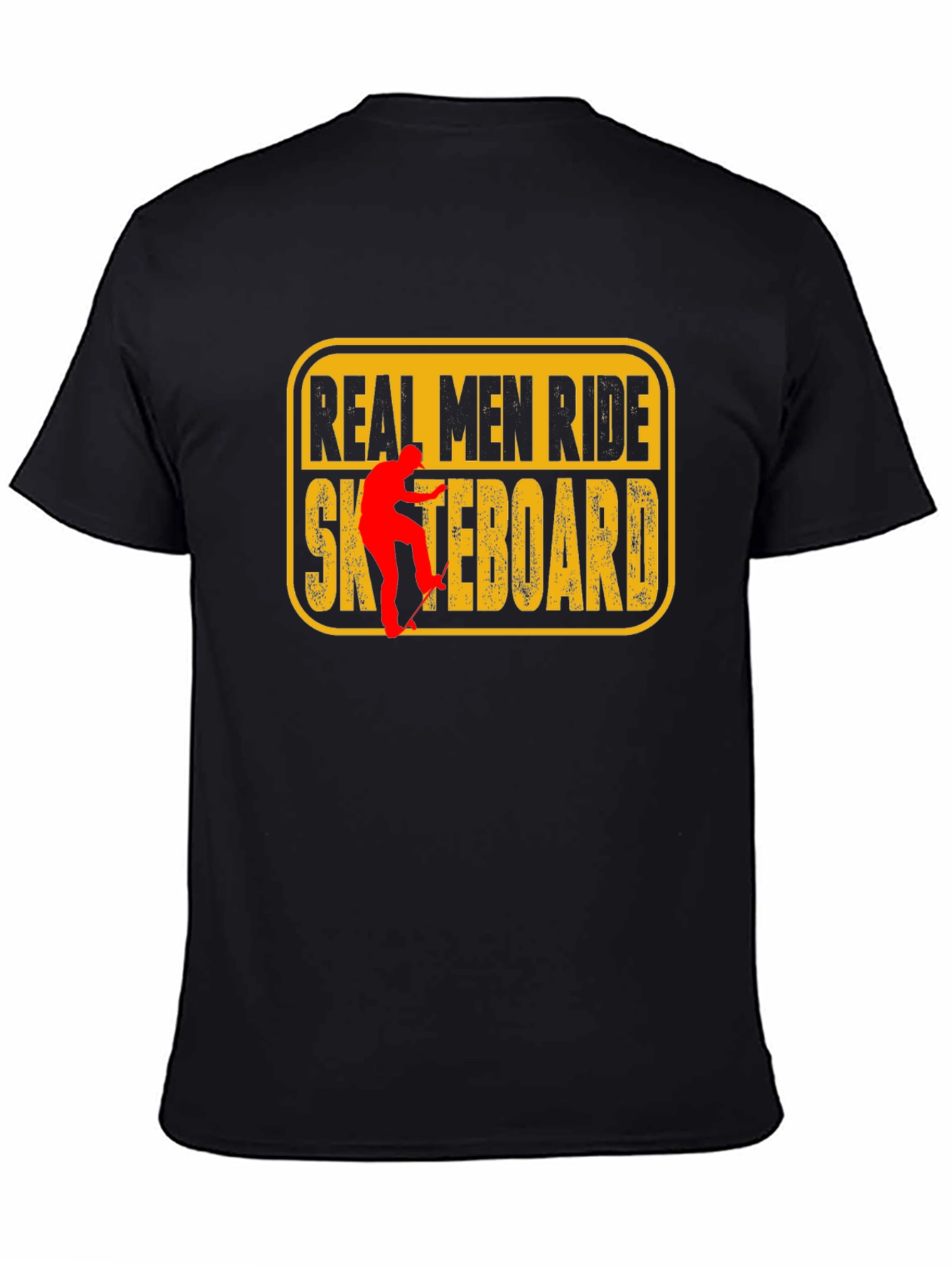 Real Men Ride Skateboard Black T-Shirt