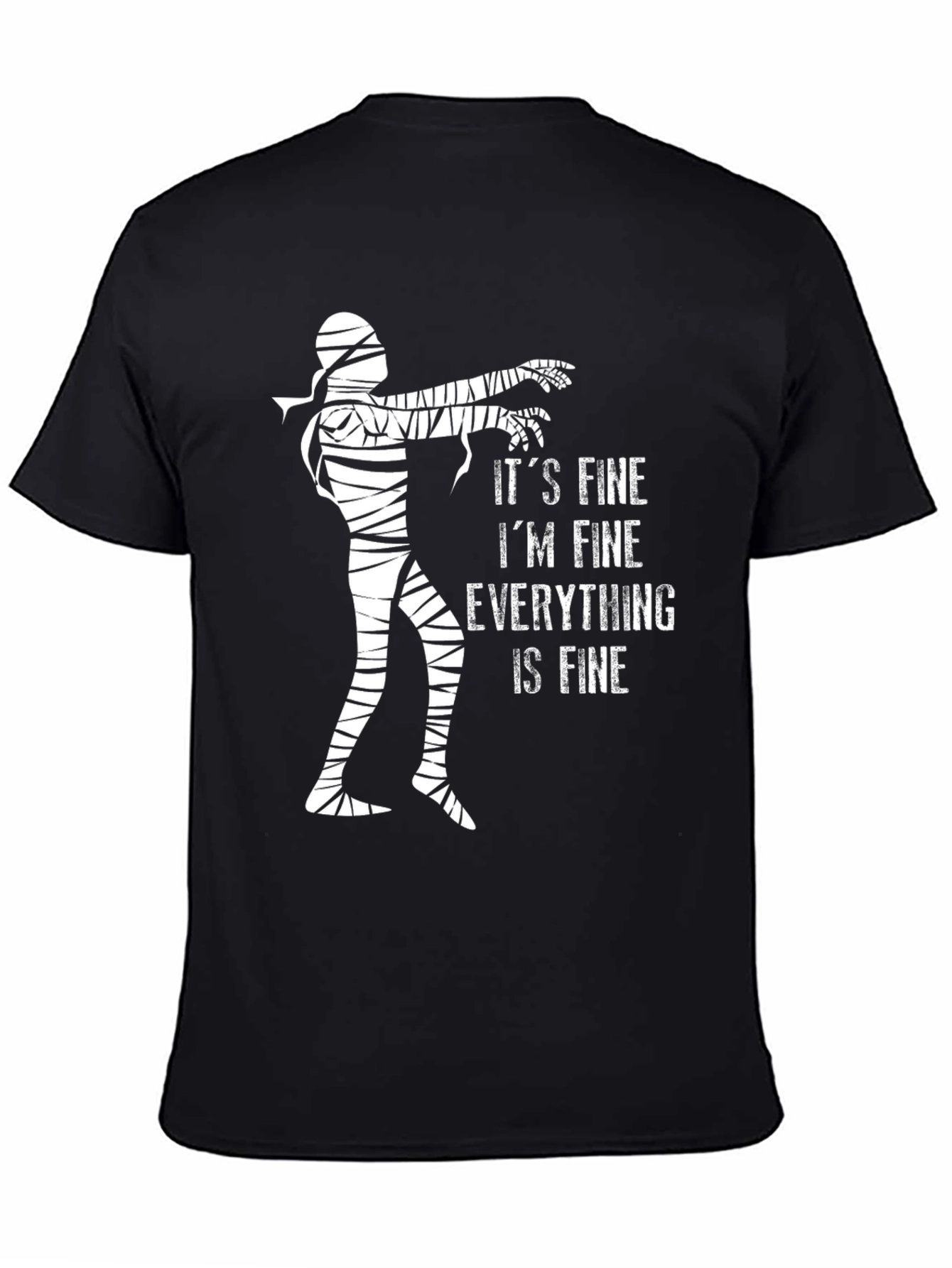 Its Fine Im Fine Everything is Fine T-Shirt