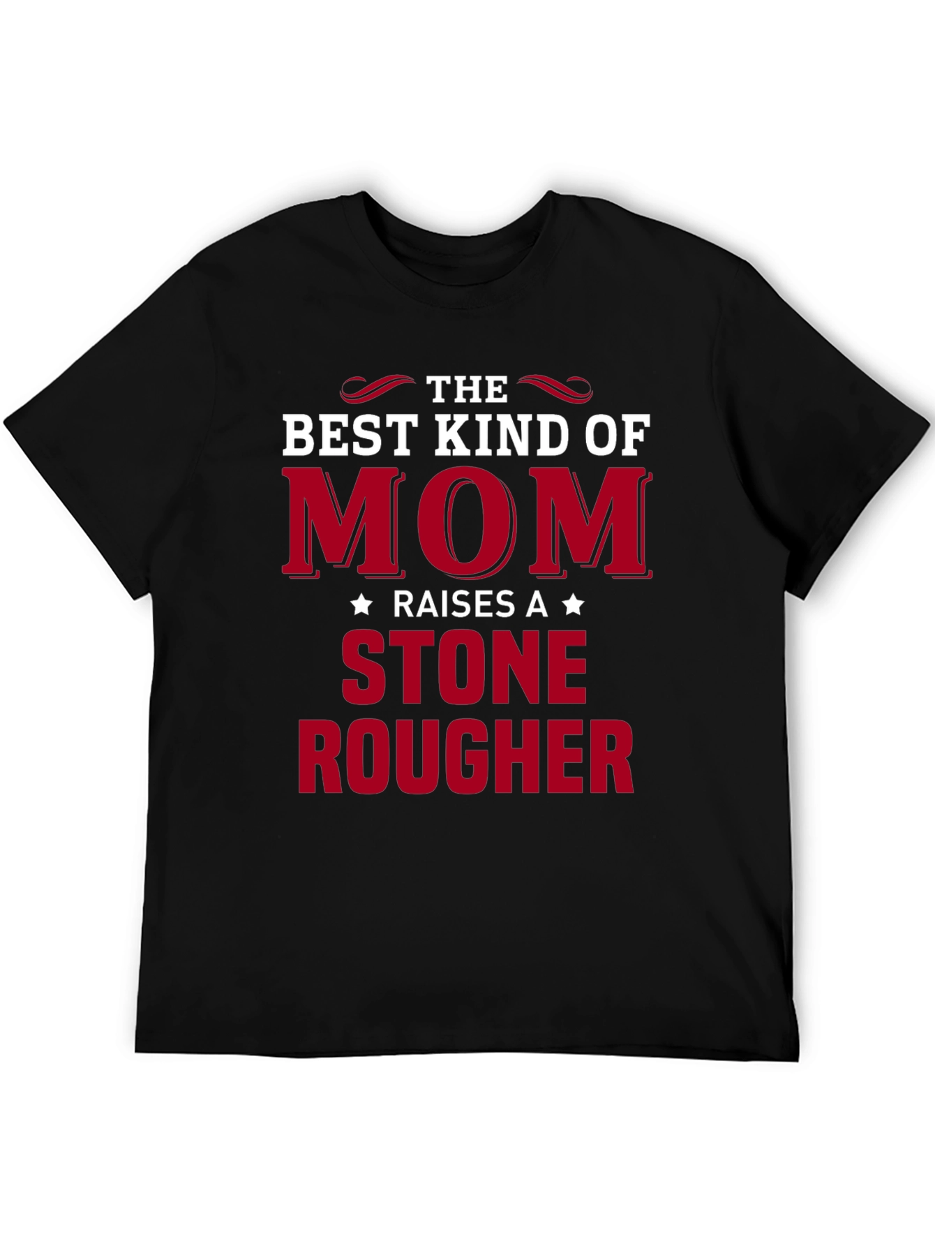Stone Rougher Mom T-Shirt
