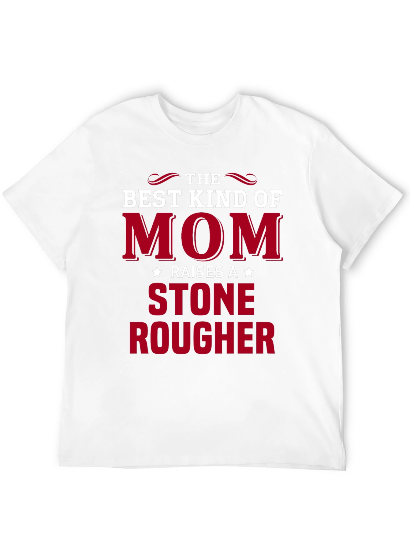 Stone Rougher Mom T-Shirt