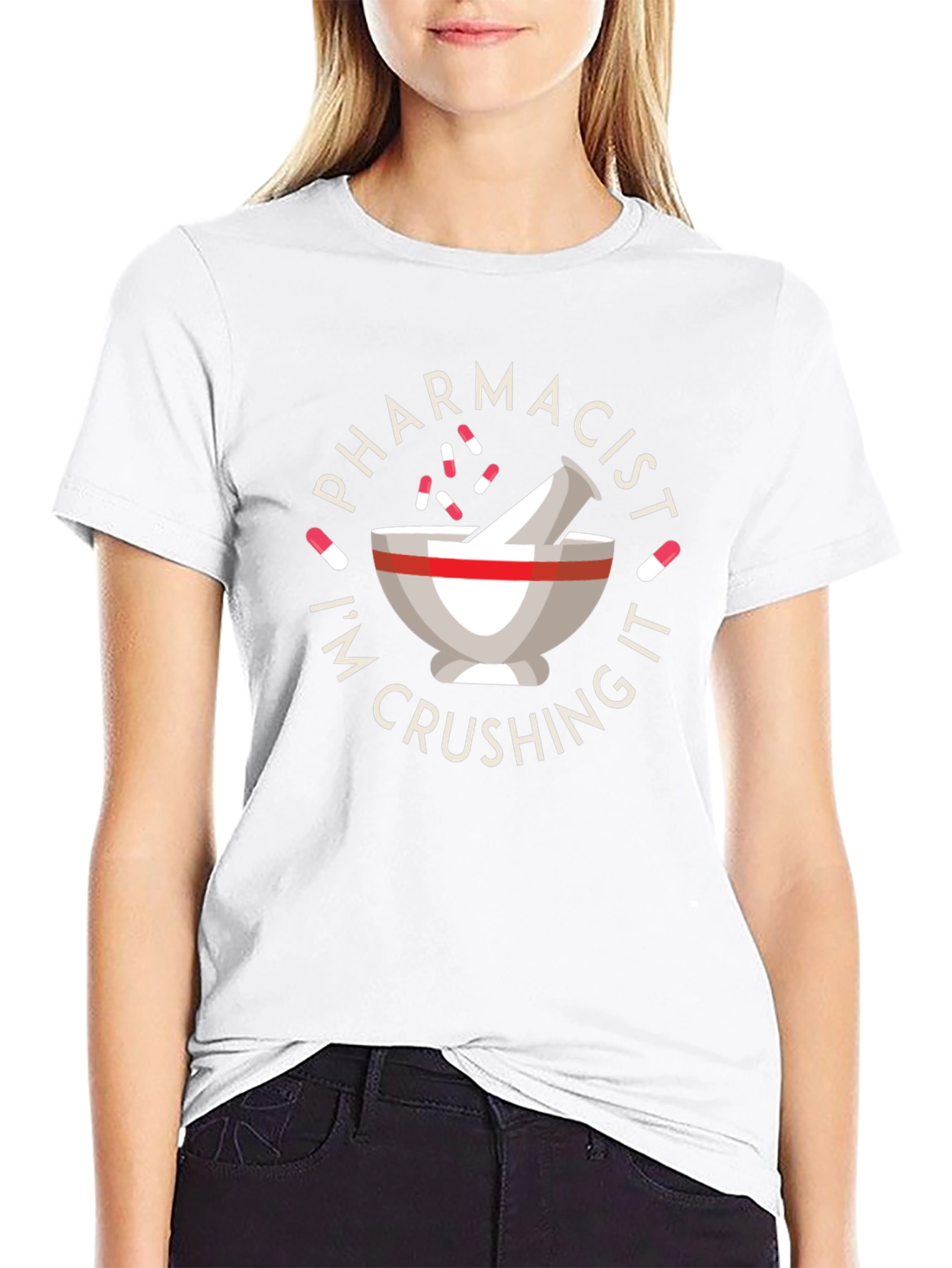 Pharmacist Crushing It T-Shirt - Funny Pharmacy Tee