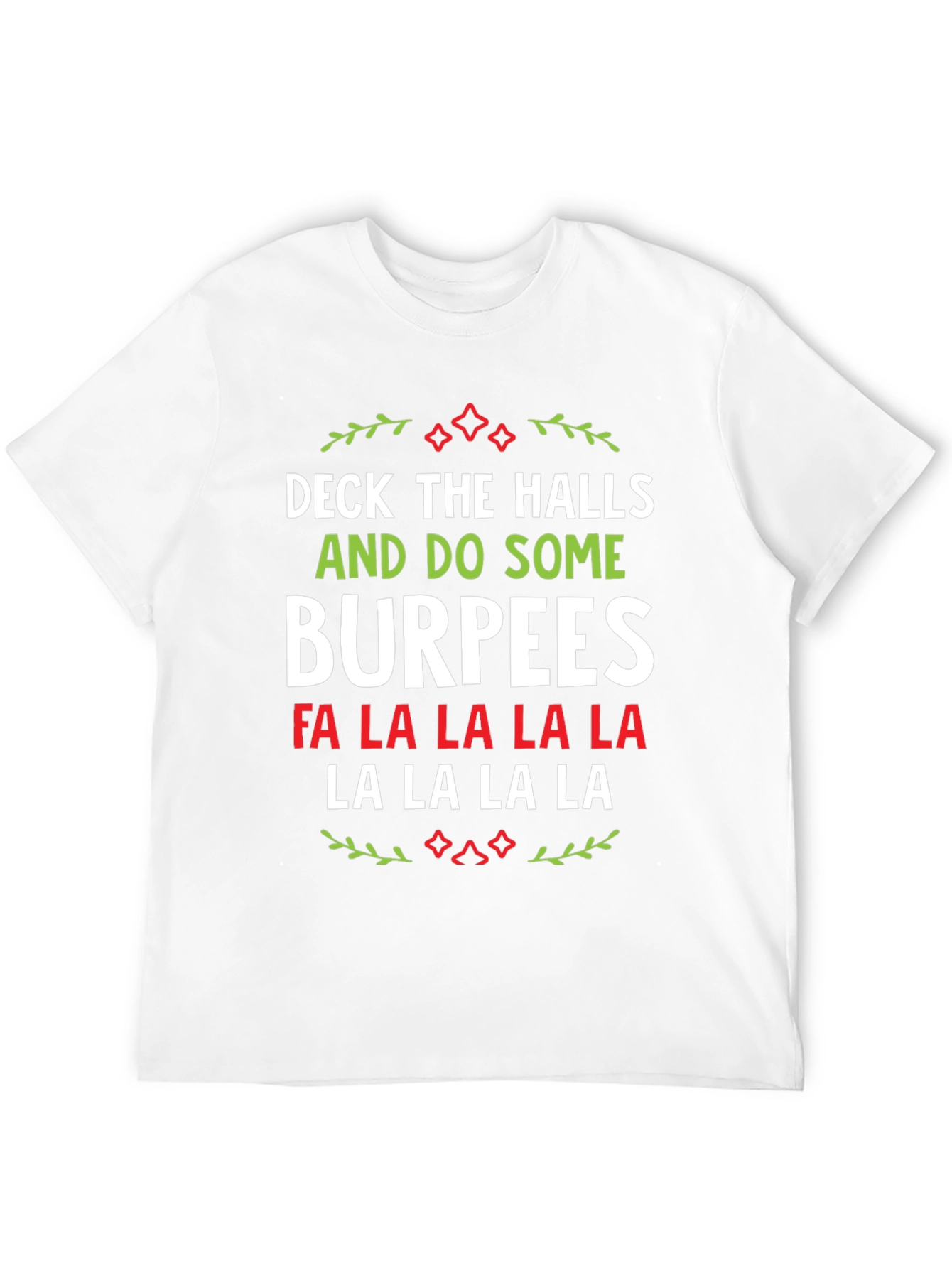Deck The Halls Burpees Christmas T-Shirt