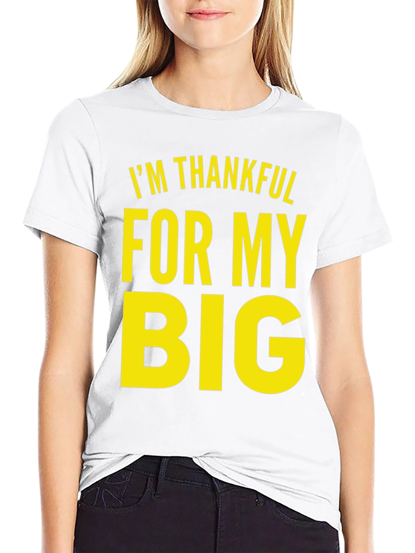 Im Thankful For My Big Black T-Shirt
