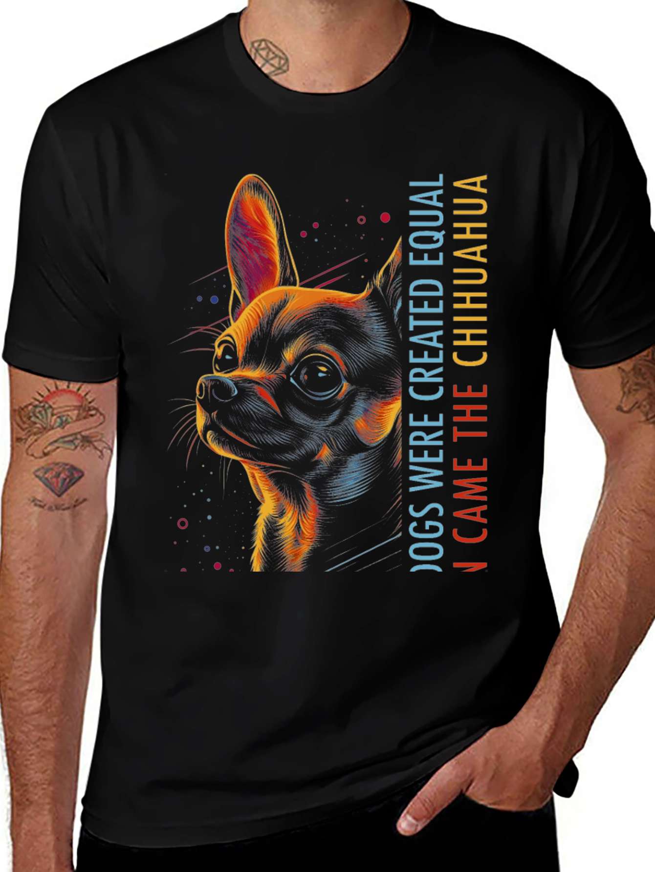 Chihuahua Graphic Tee - Dogs Were Created Equal...