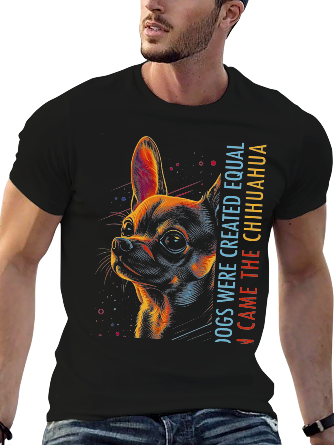 Chihuahua Graphic Tee - Dogs Were Created Equal...