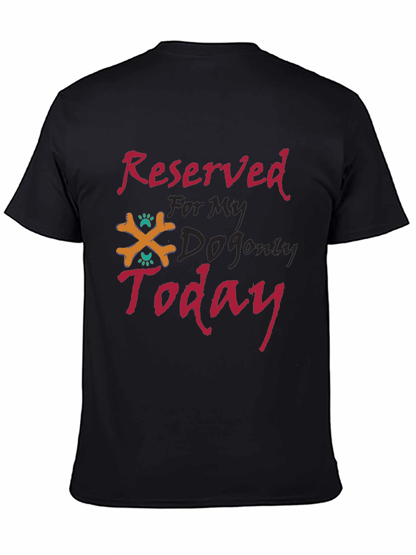Reserved For My Dog T-Shirt
