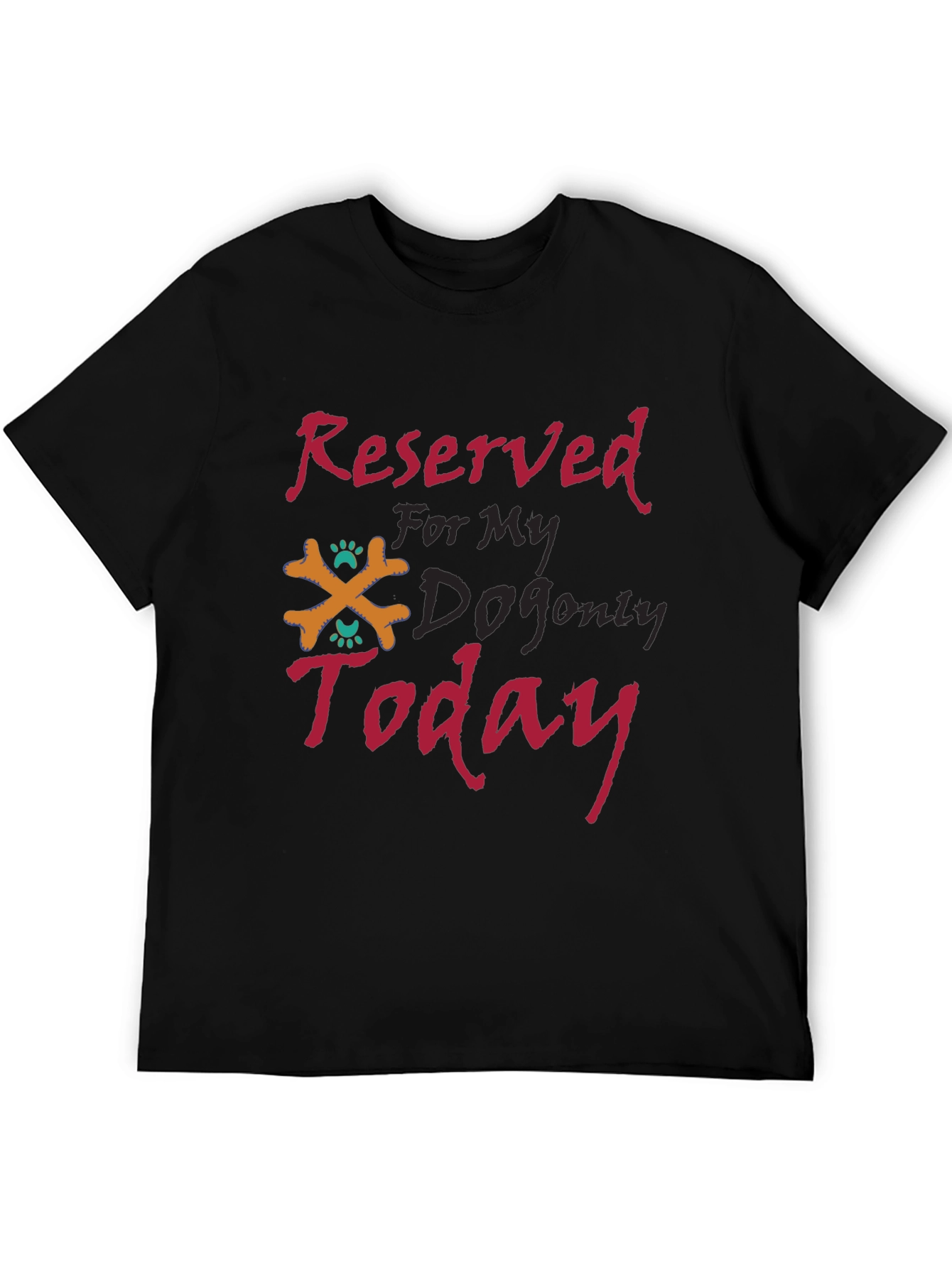 Reserved For My Dog T-Shirt