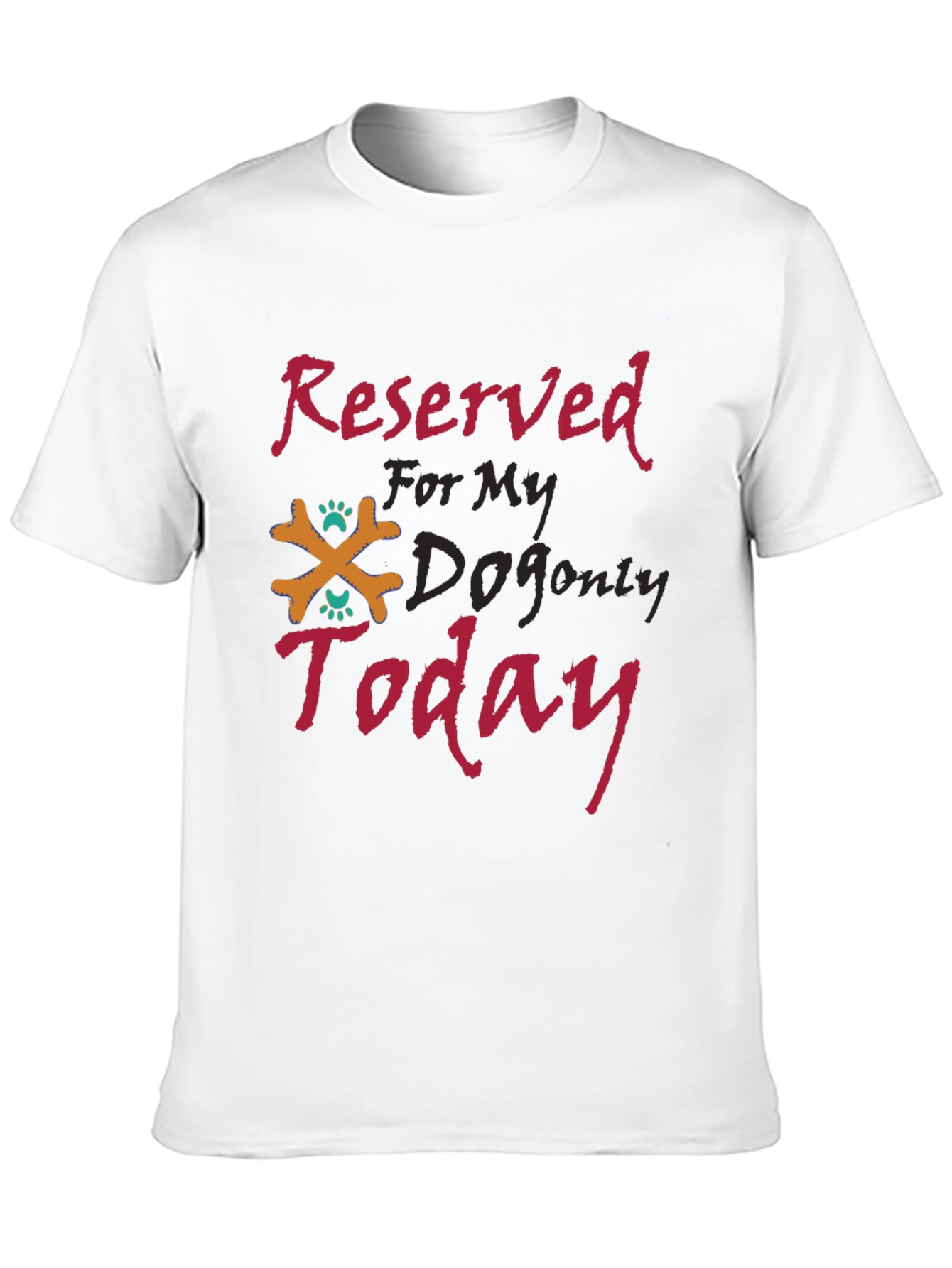 Reserved For My Dog T-Shirt