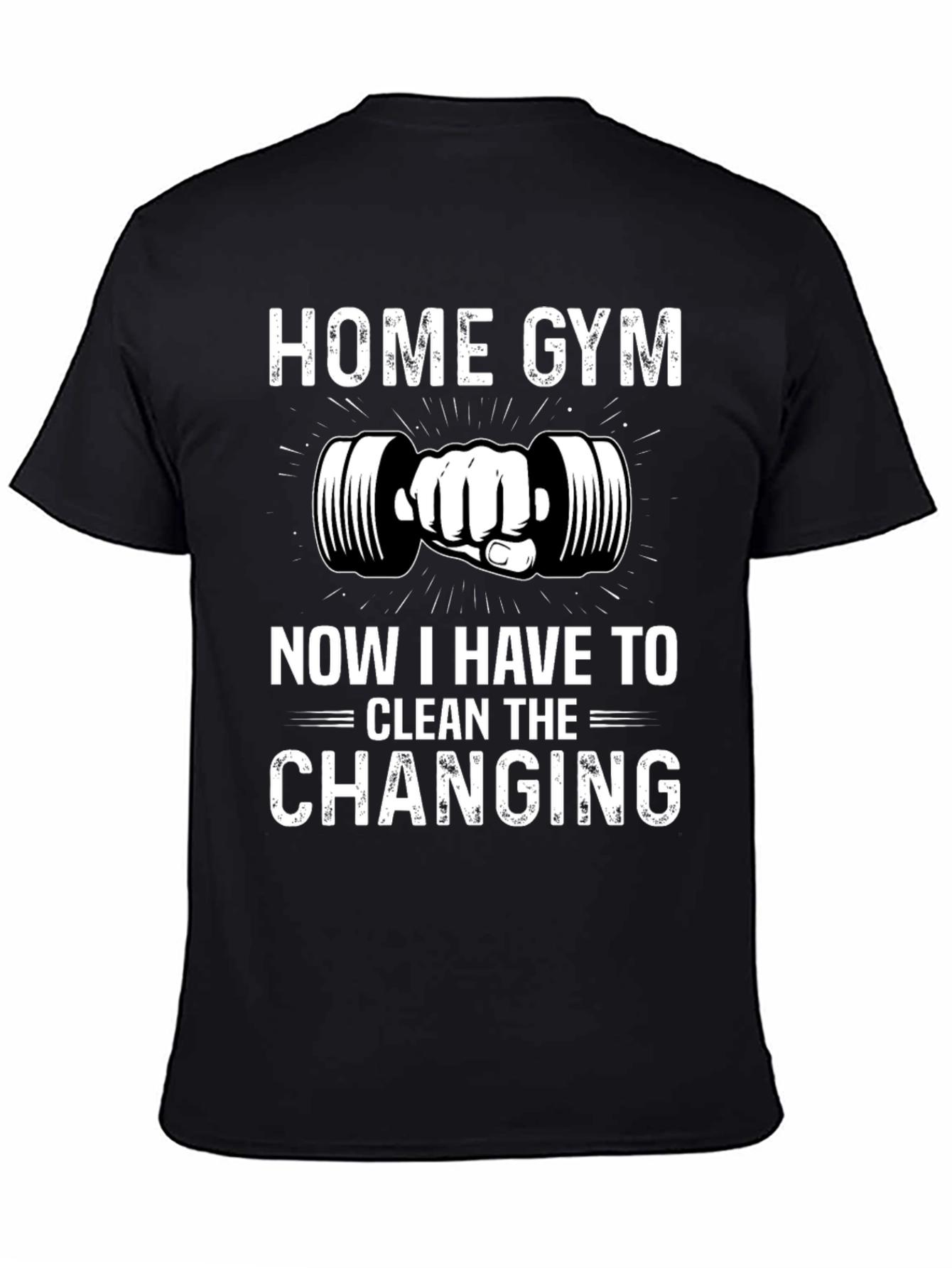 Home Gym Novelty Graphic T-Shirt
