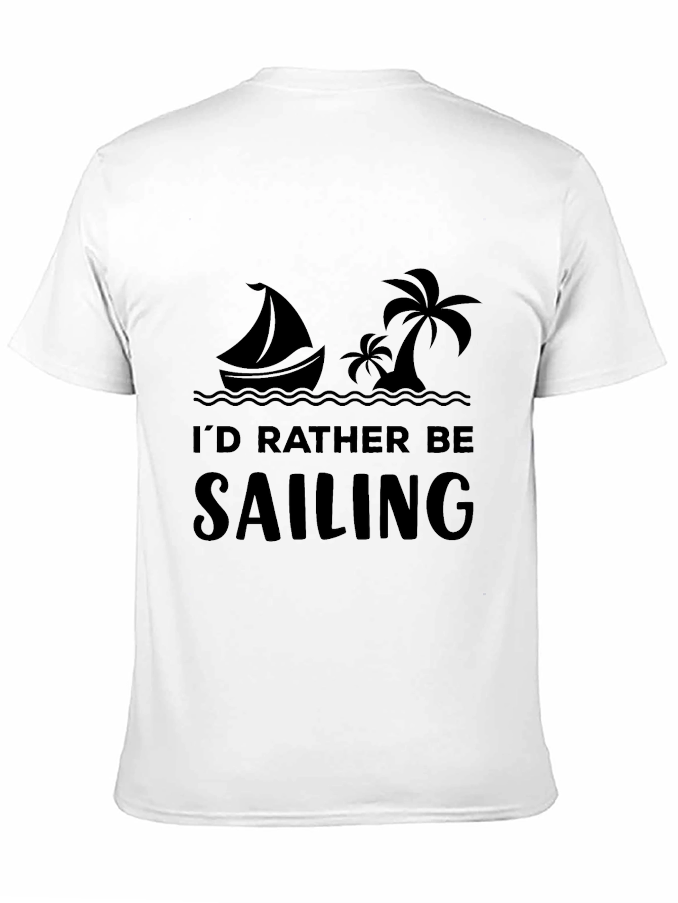 Sailing Graphic Tee - Id Rather Be Sailing