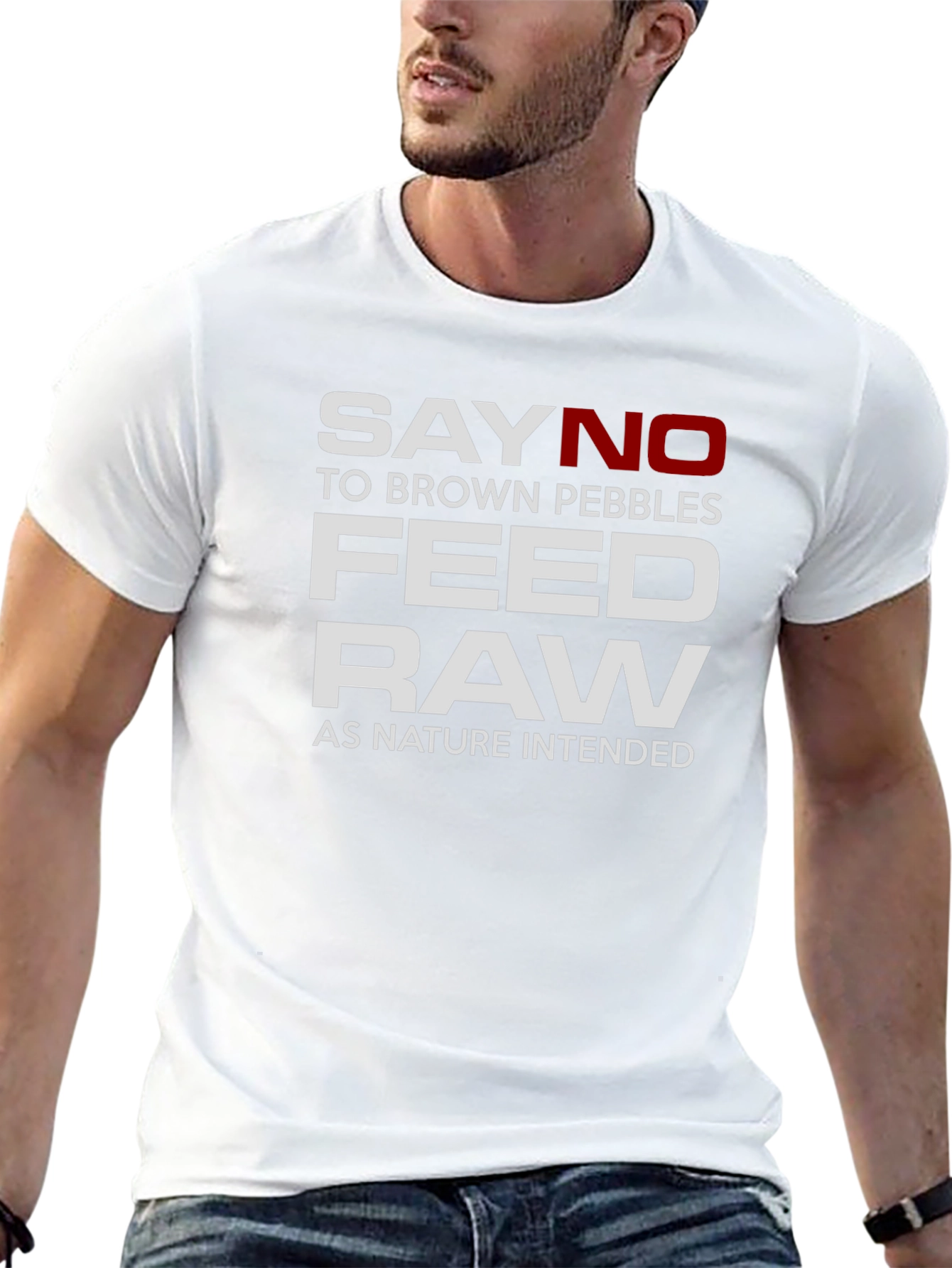 Say No to Brown Pebbles Feed Raw T-Shirt