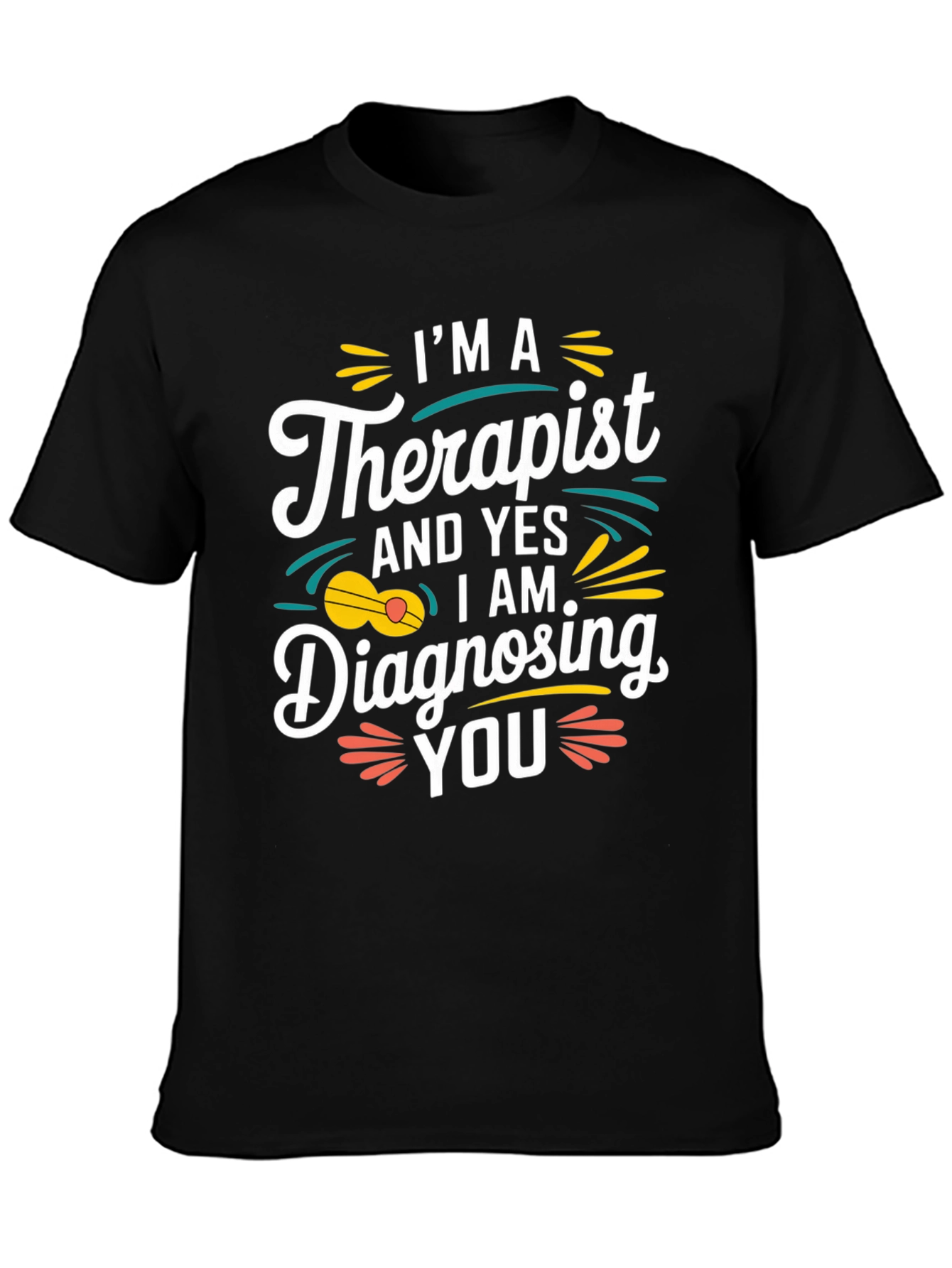 Therapist Diagnosing Humor T-Shirt