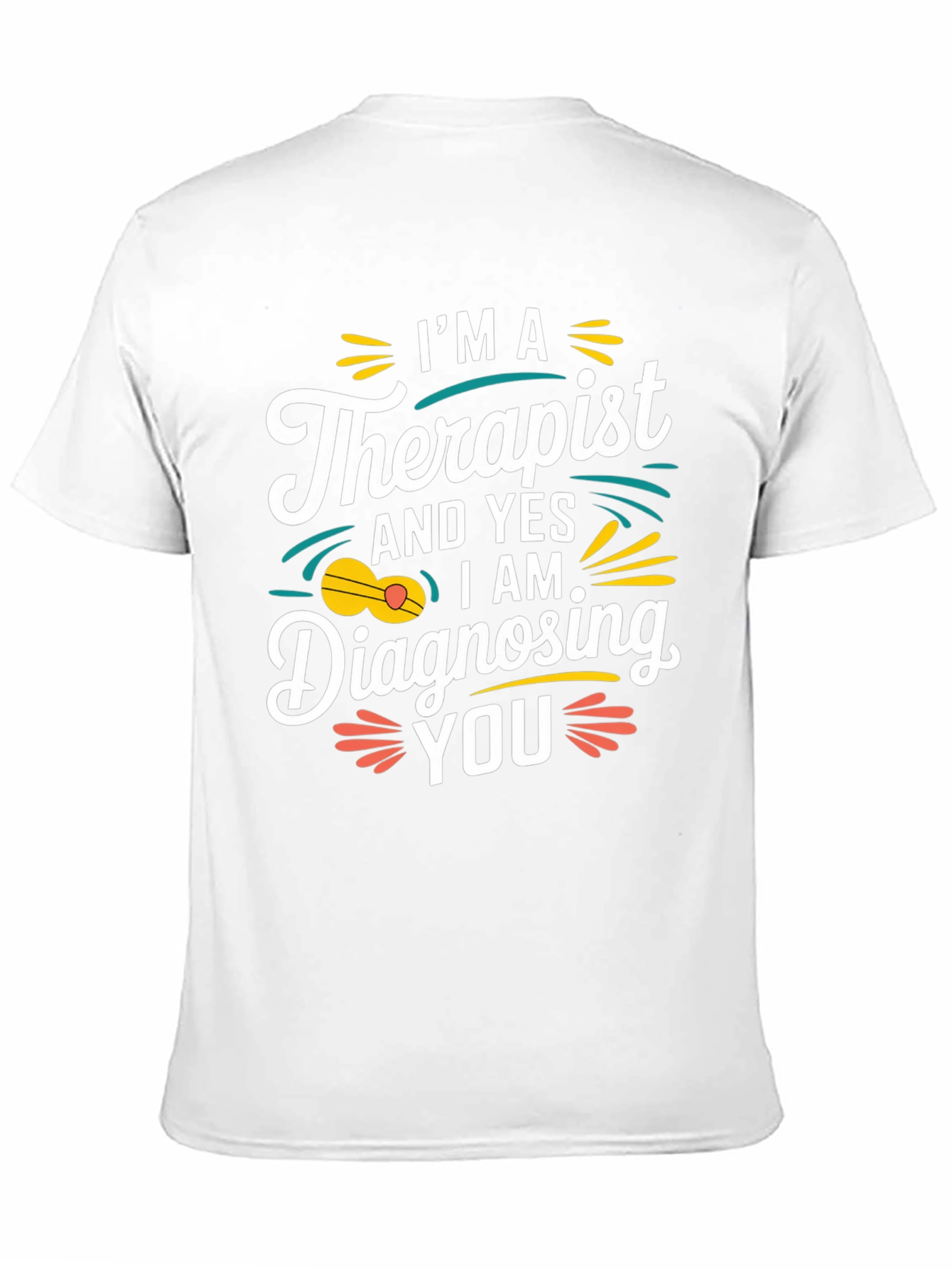 Therapist Diagnosing Humor T-Shirt