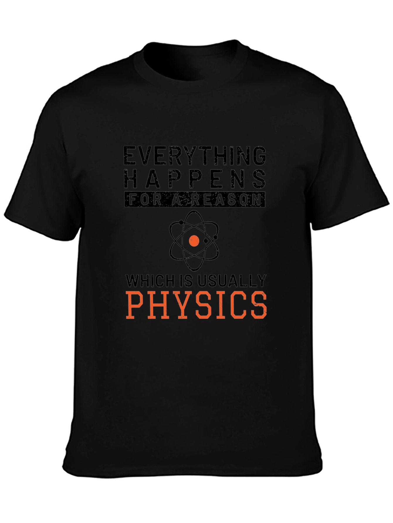 Everything Happens Physics T-Shirt