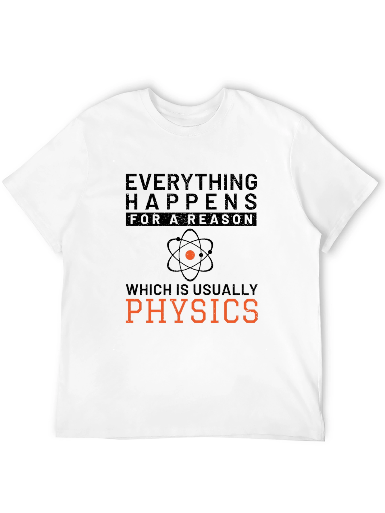 Everything Happens Physics T-Shirt