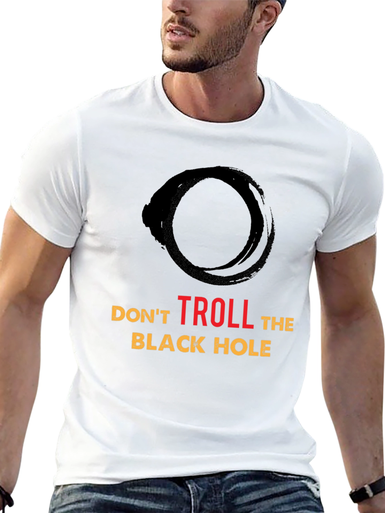 Dont Troll the Black Hole Graphic Tee