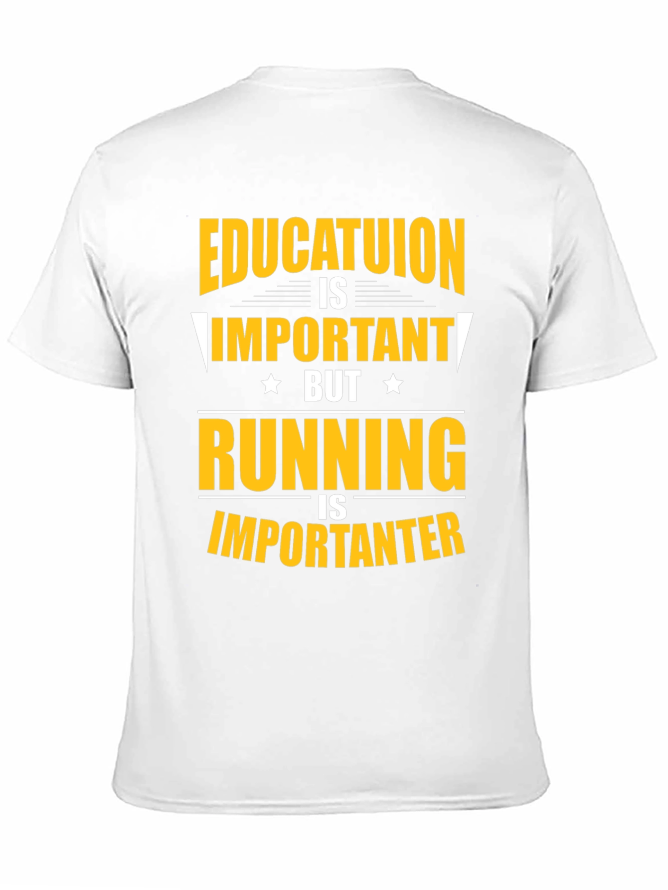 Funny Education and Running T-Shirt