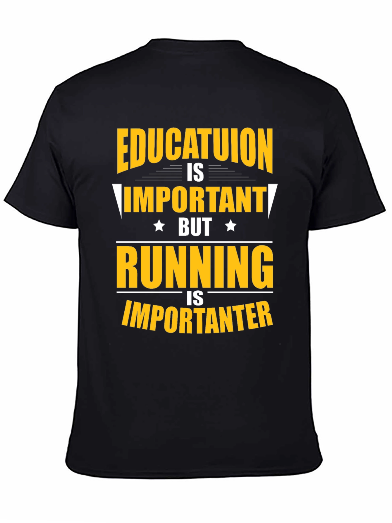 Funny Education and Running T-Shirt
