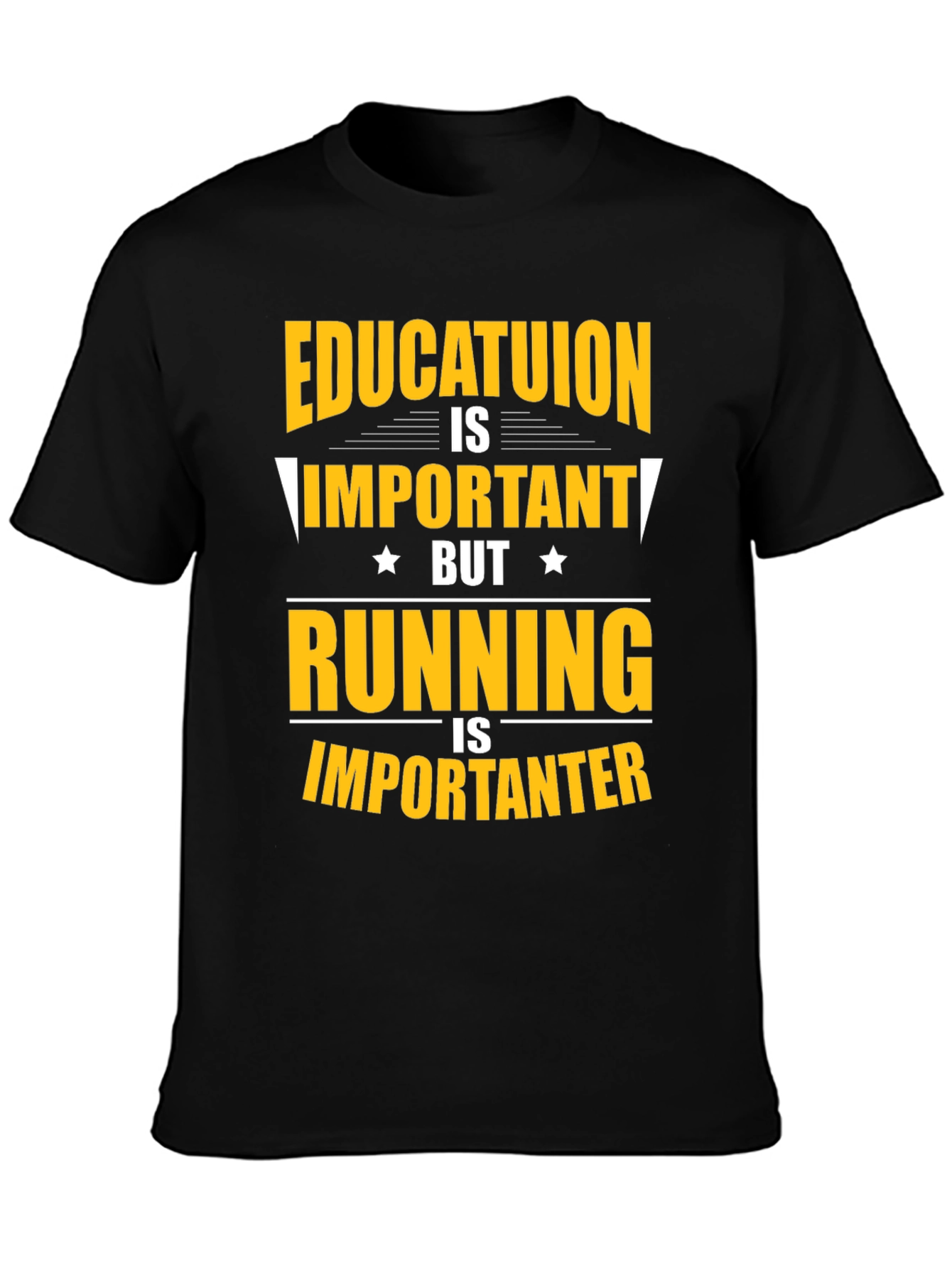Funny Education and Running T-Shirt