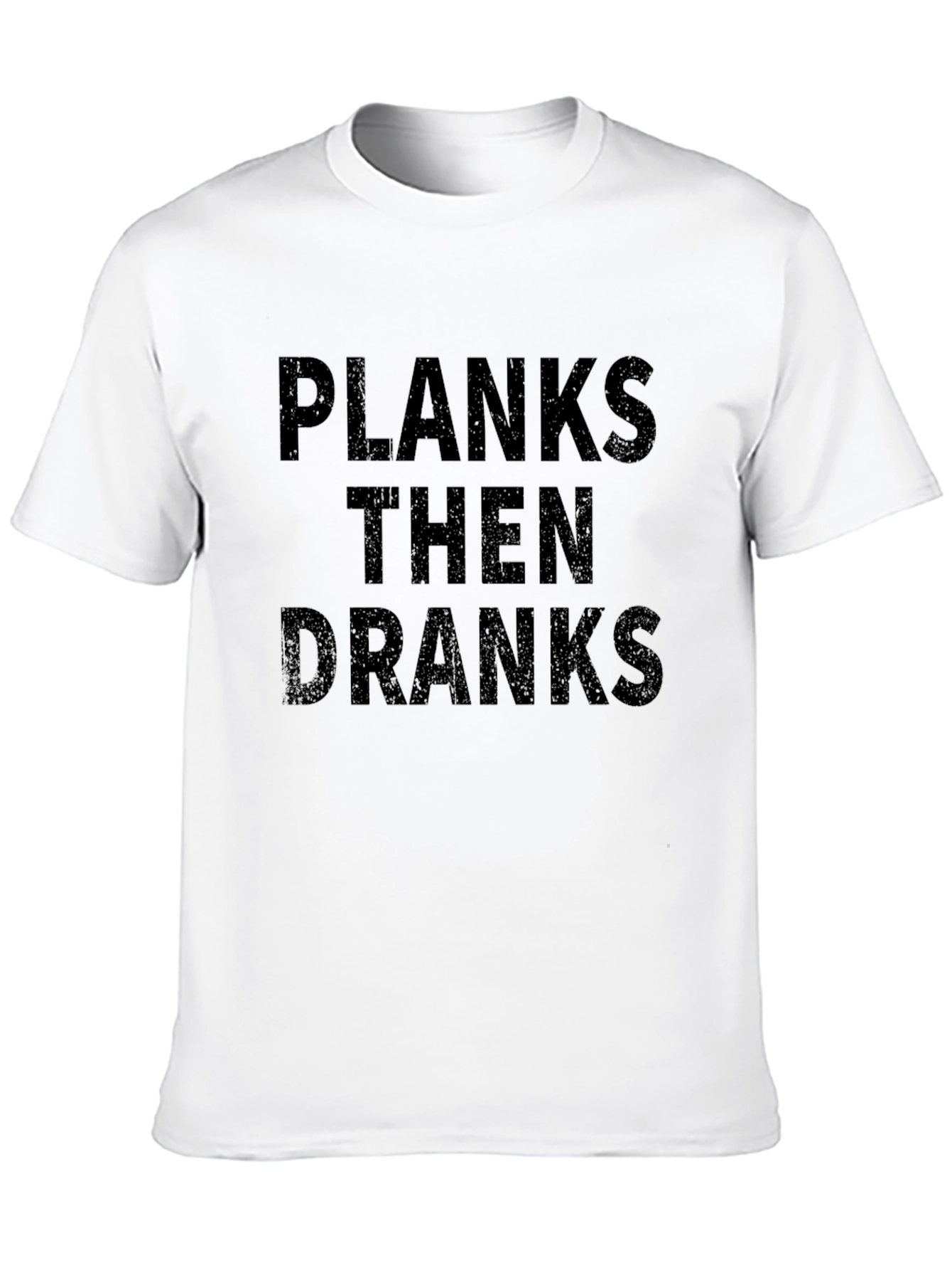 Planks Then Dranks Black T-Shirt