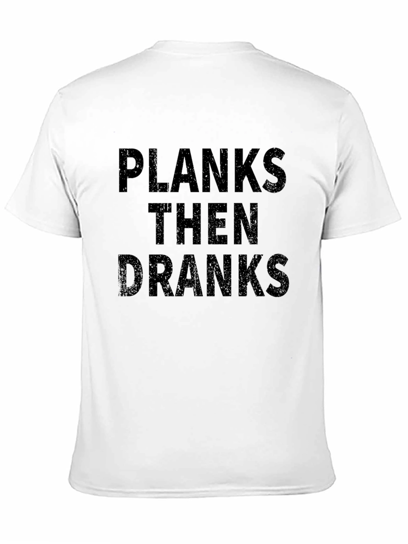 Planks Then Dranks Black T-Shirt