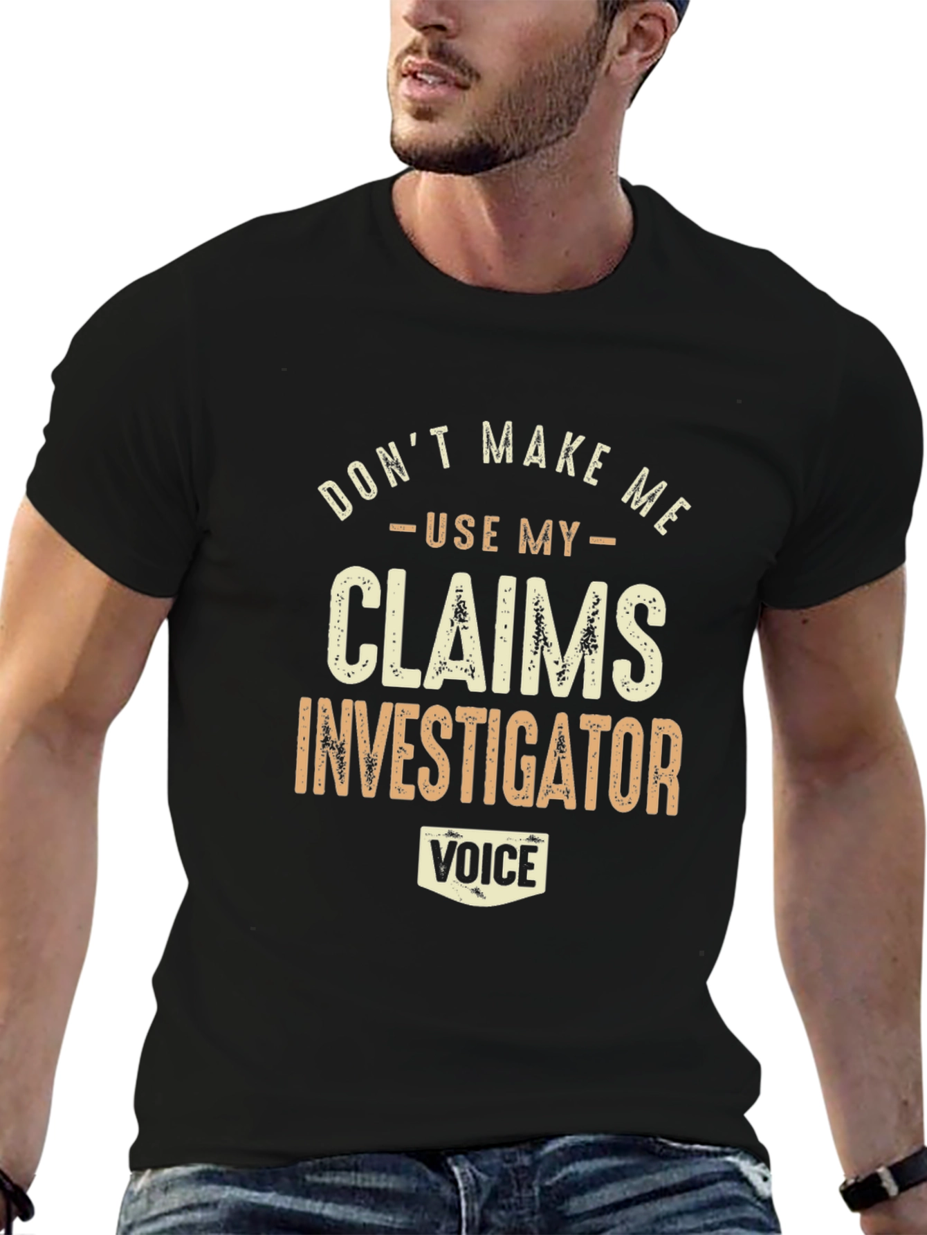 Claims Investigator Voice T-Shirt