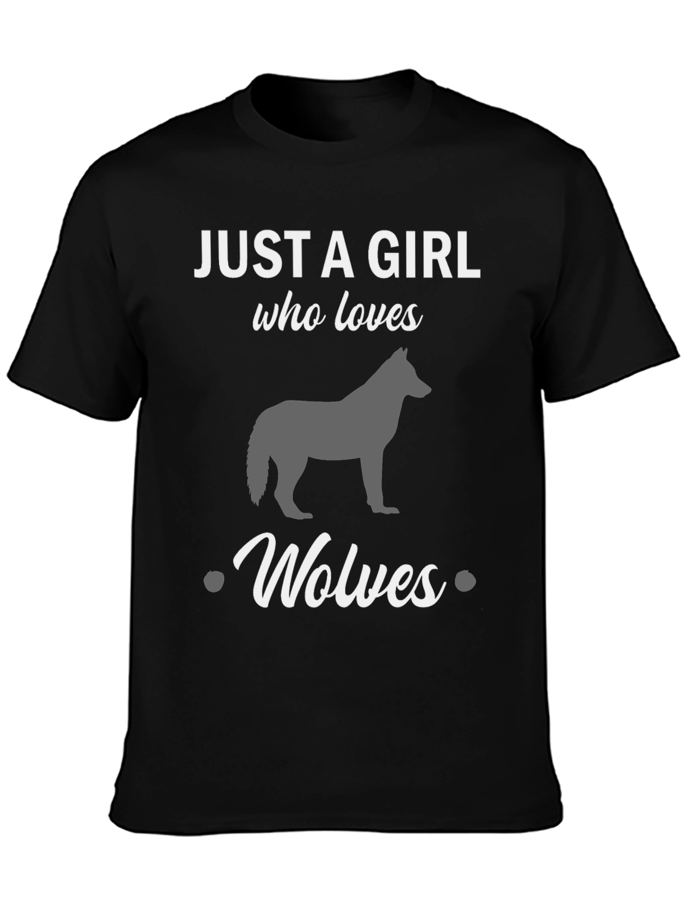 Just a Girl Who Loves Wolves Black T-Shirt