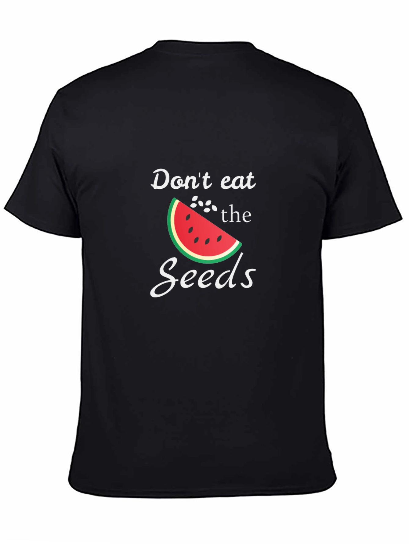 Dont Eat the Seeds Graphic T-Shirt