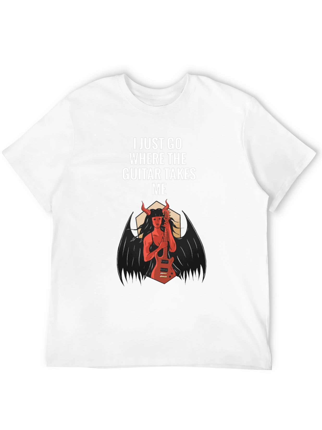 I Just Go Where The Guitar Takes Me T-Shirt