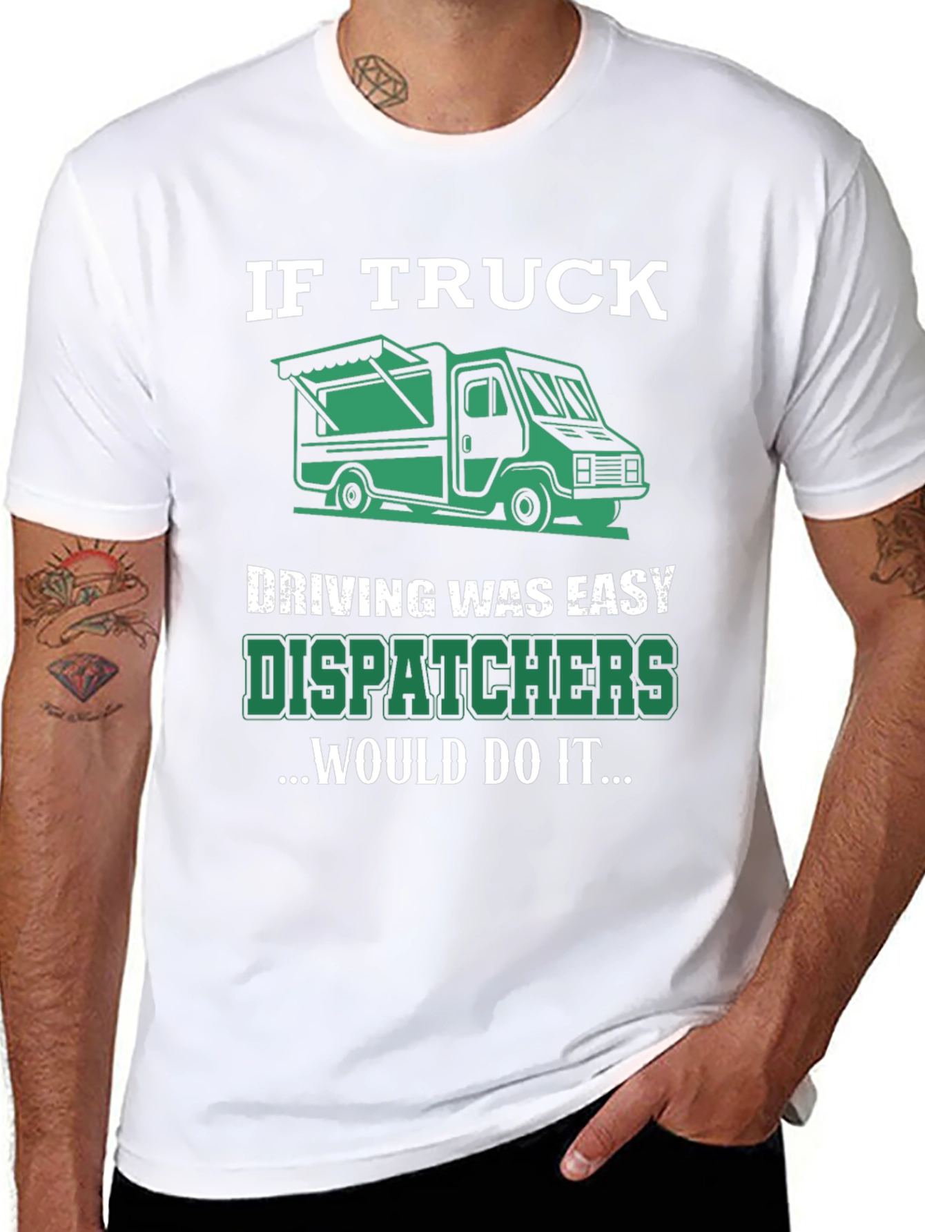 Trucker Dispatcher T-Shirt: If Truck Driving Was Easy