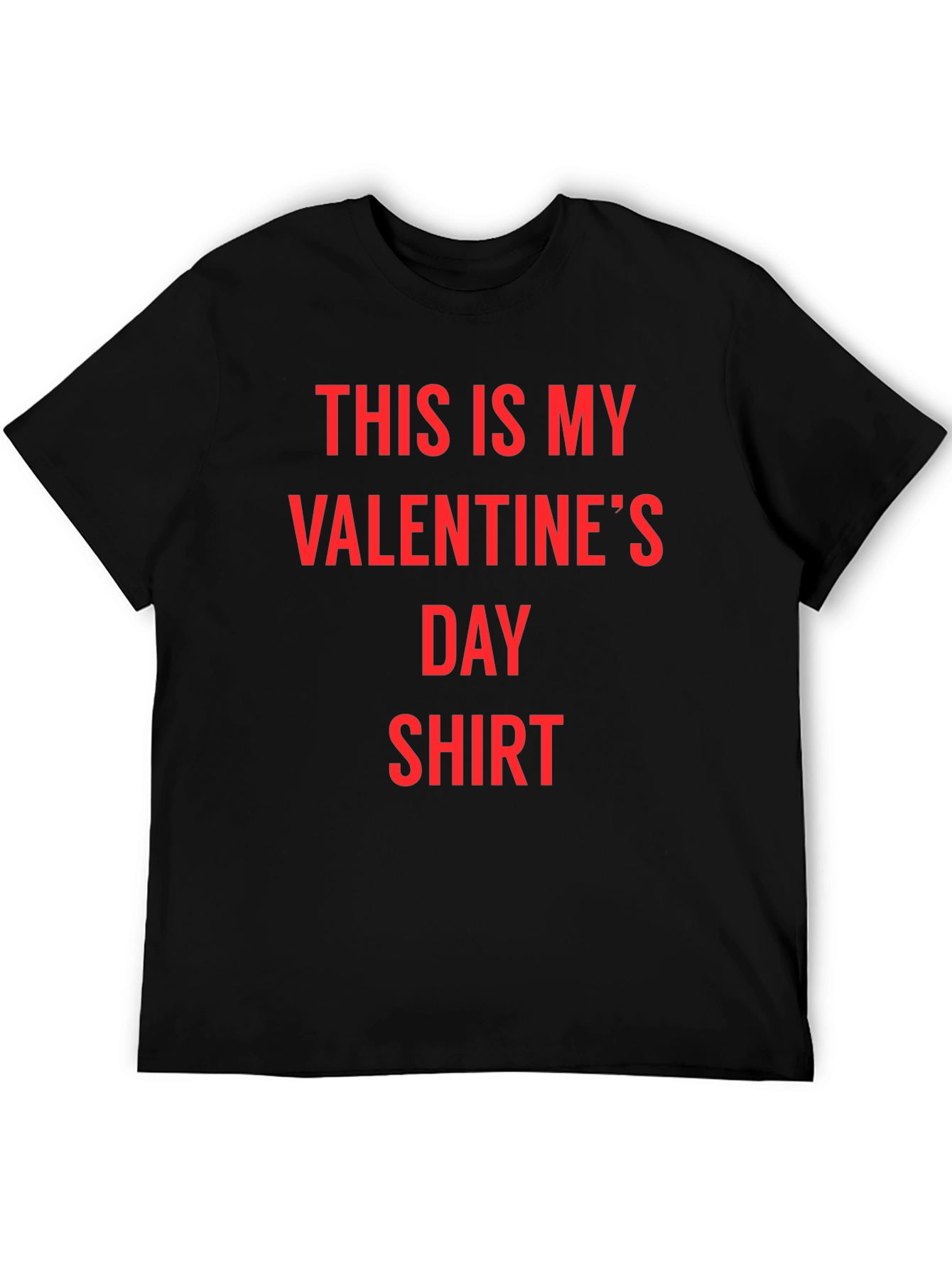 Valentines Day Shirt - Funny Holiday Tee