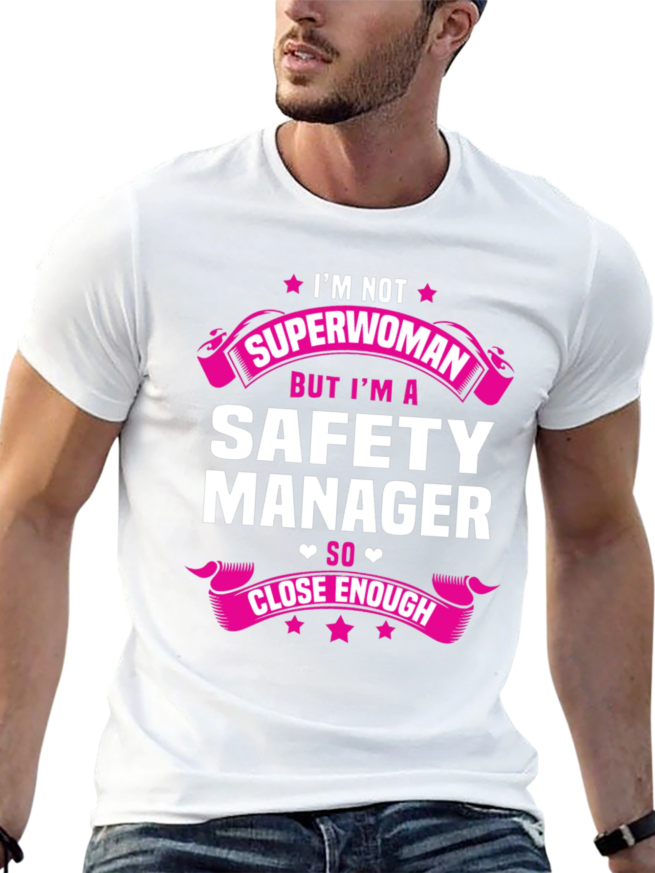 Safety Manager T-Shirt - Superwoman Close Enough!