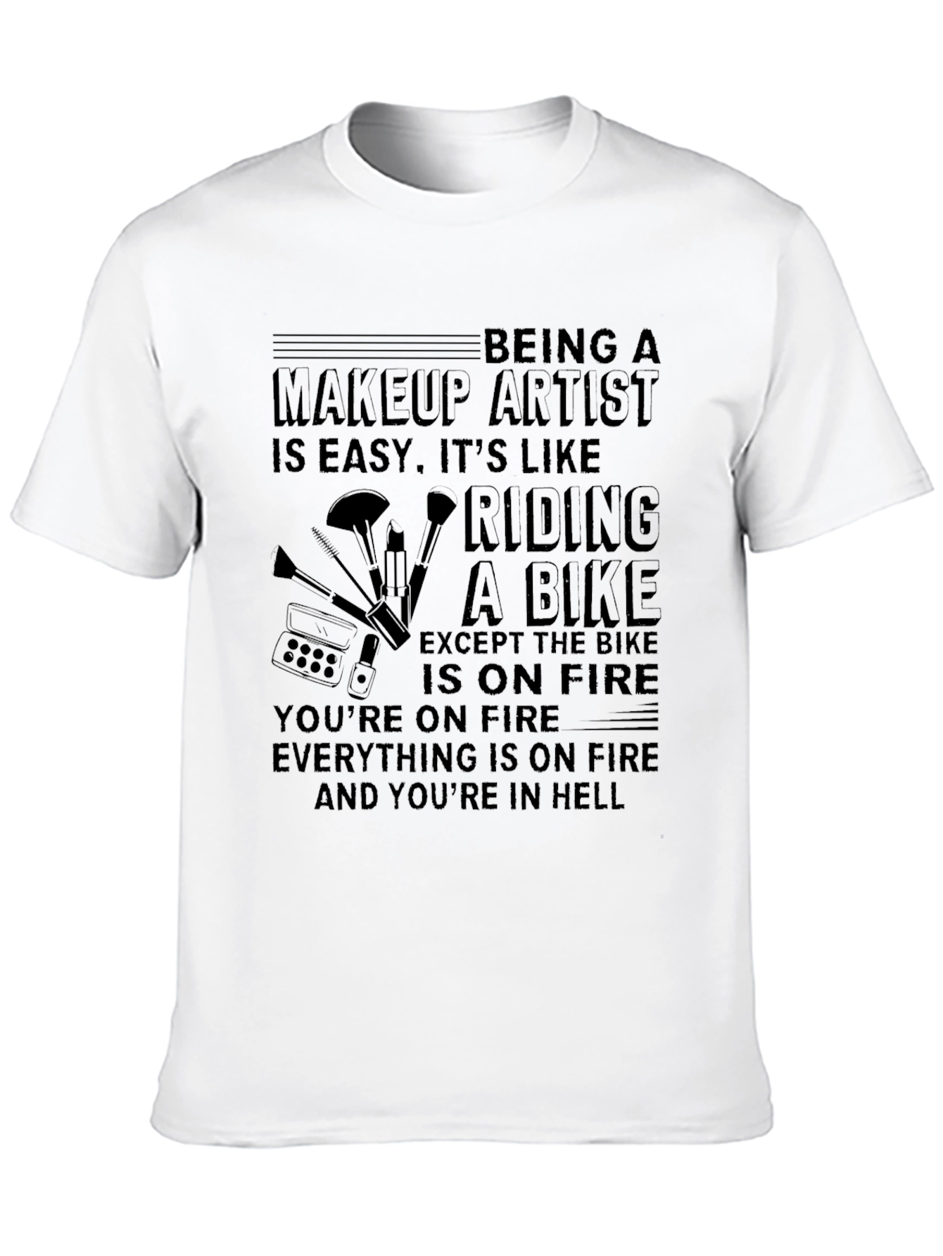 Makeup Artist Riding a Bike T-Shirt