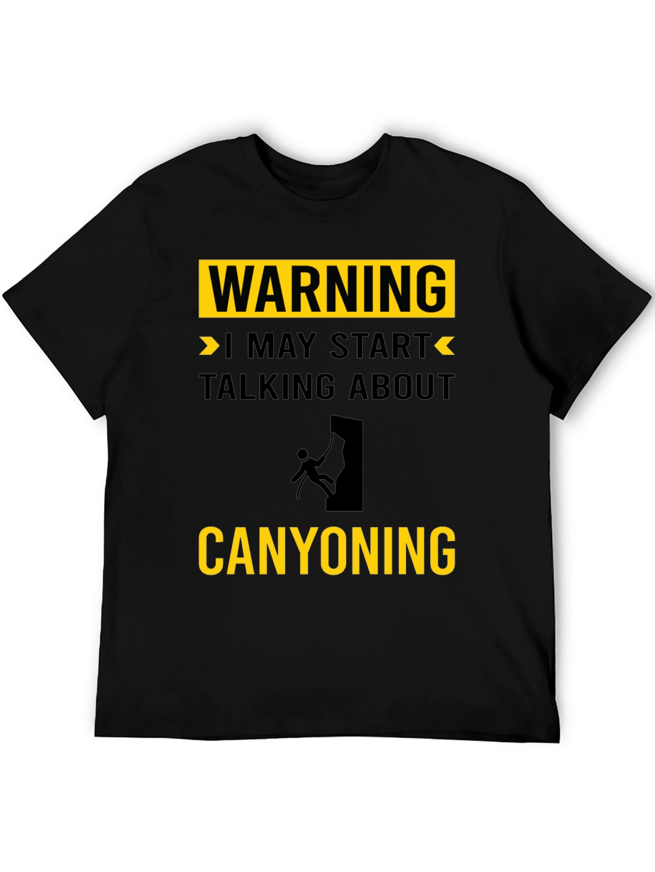 Warning: May Start Talking About Canyoning T-Shirt