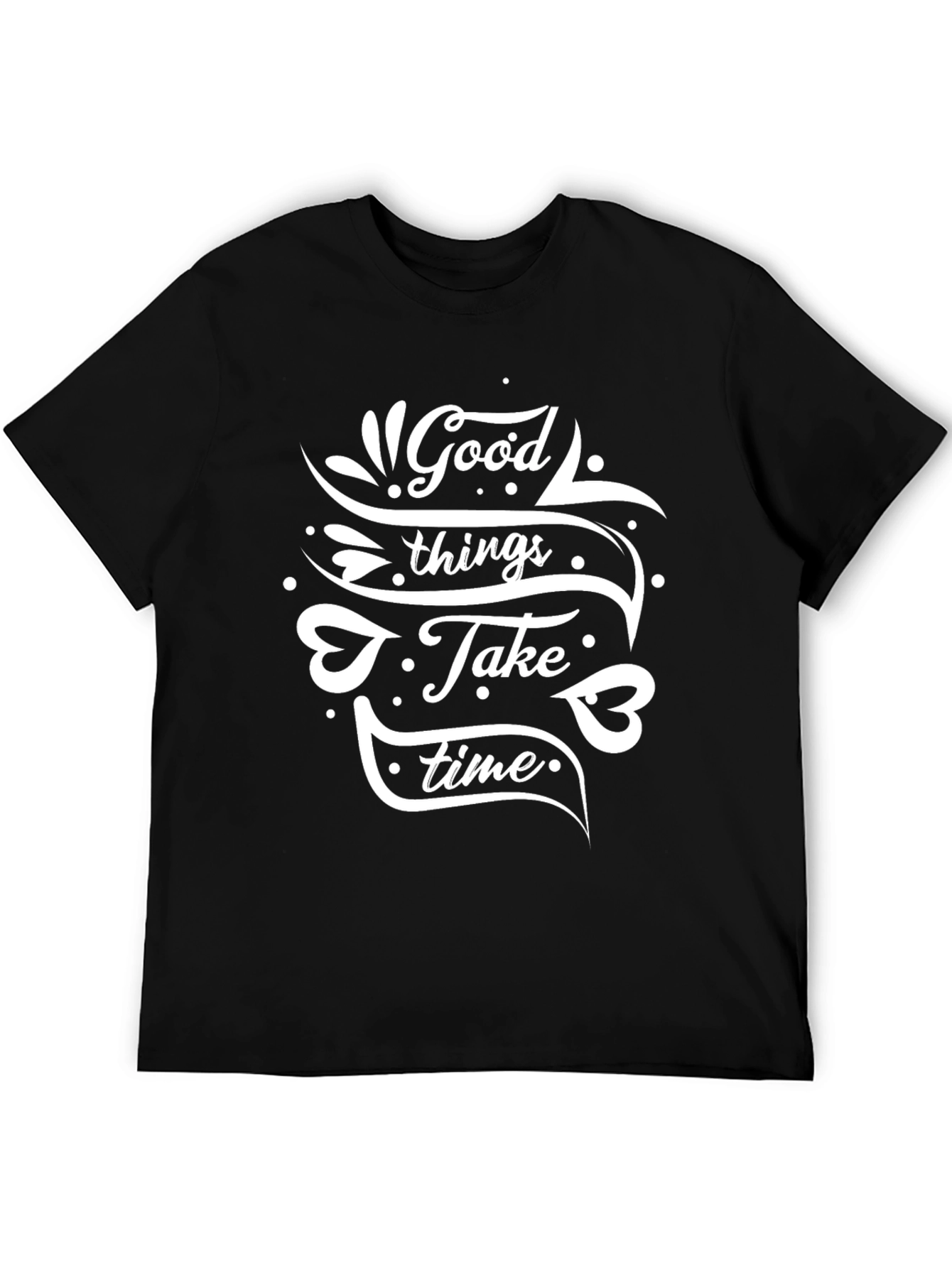 Good Things Take Time Graphic Black T-Shirt