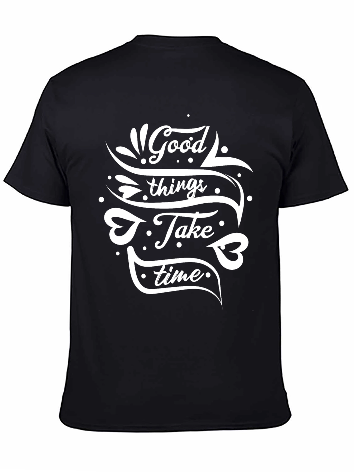 Good Things Take Time Graphic Black T-Shirt