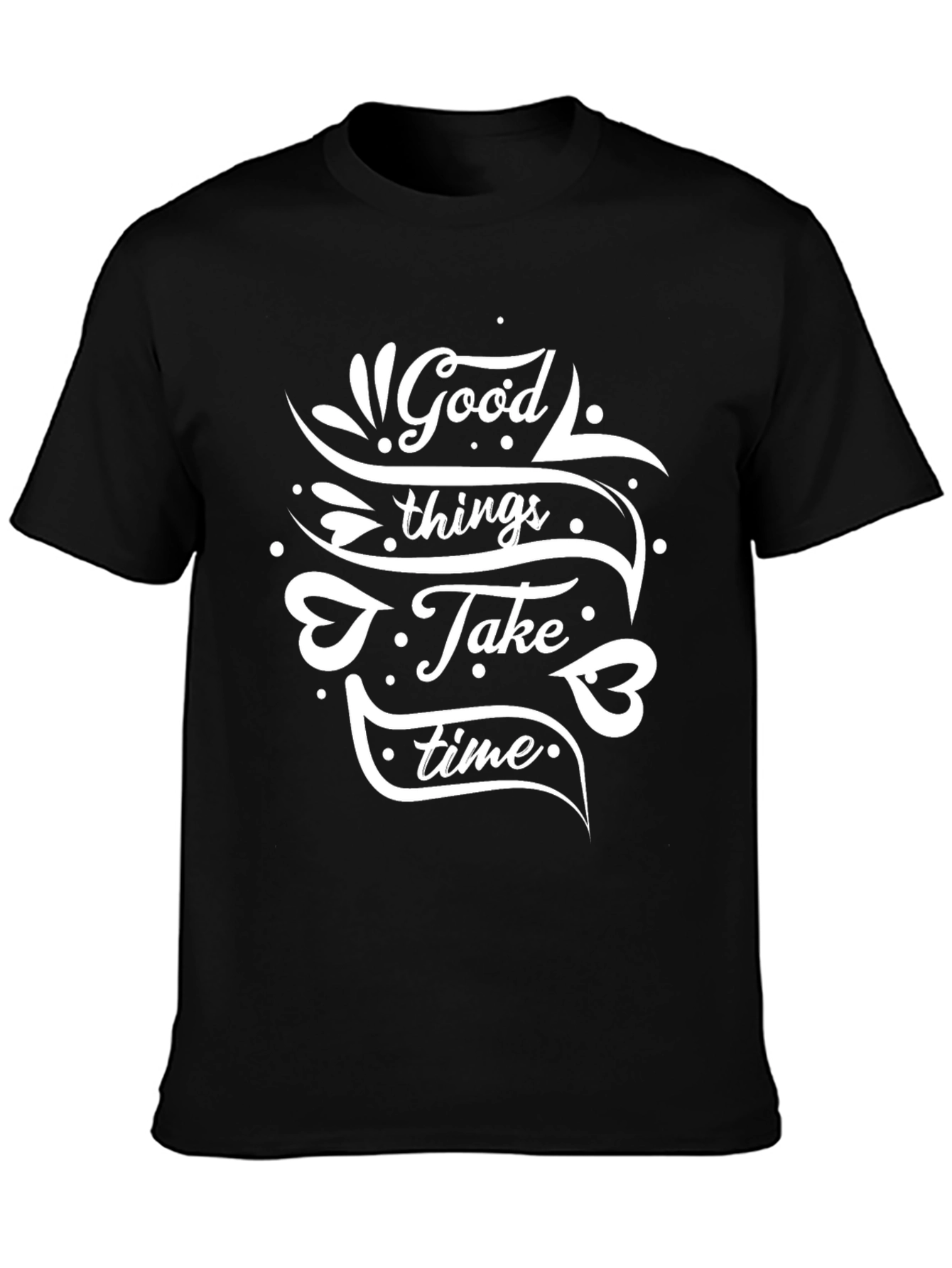 Good Things Take Time Graphic Black T-Shirt