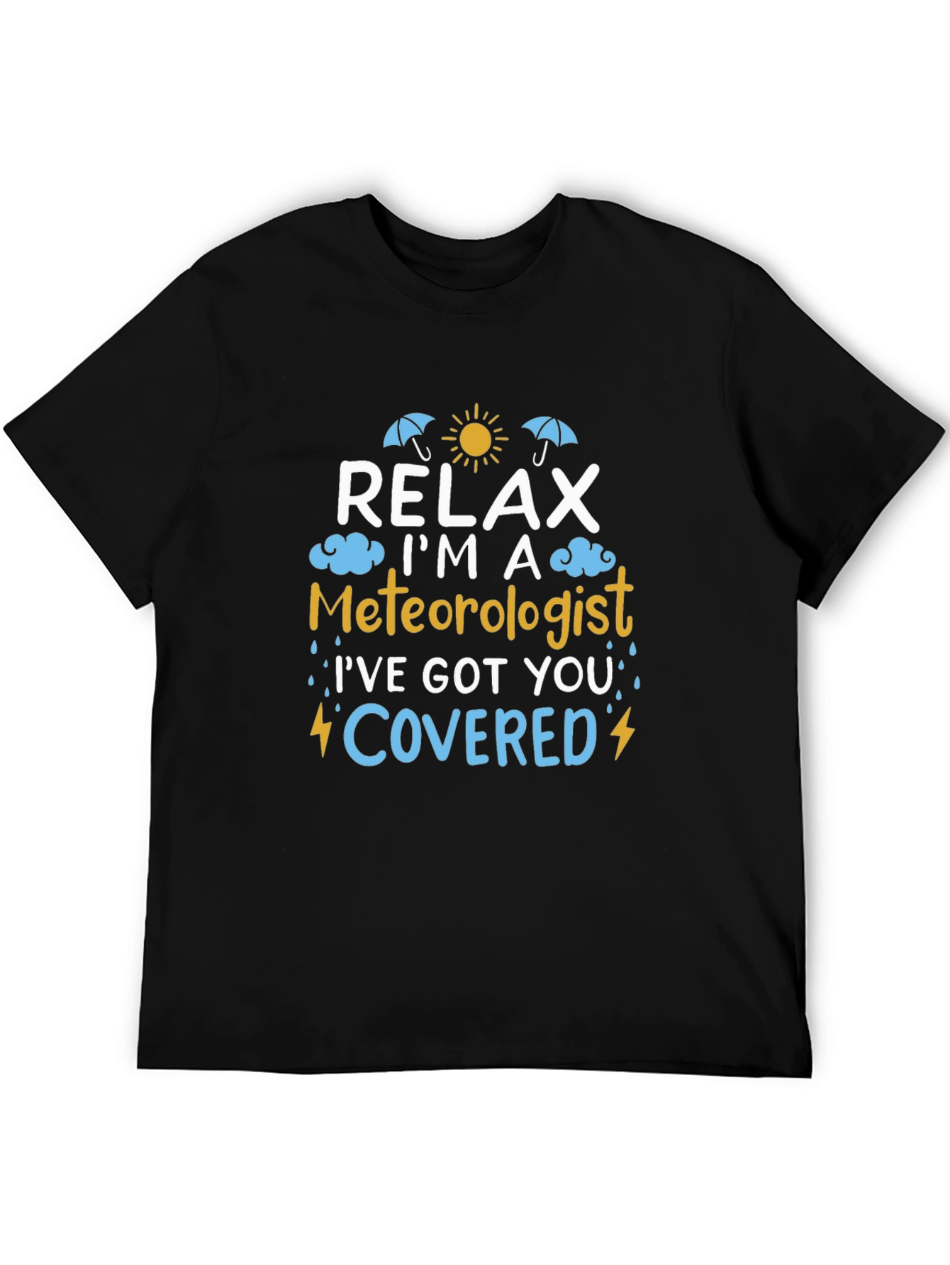 Relax Im A Meteorologist T-Shirt