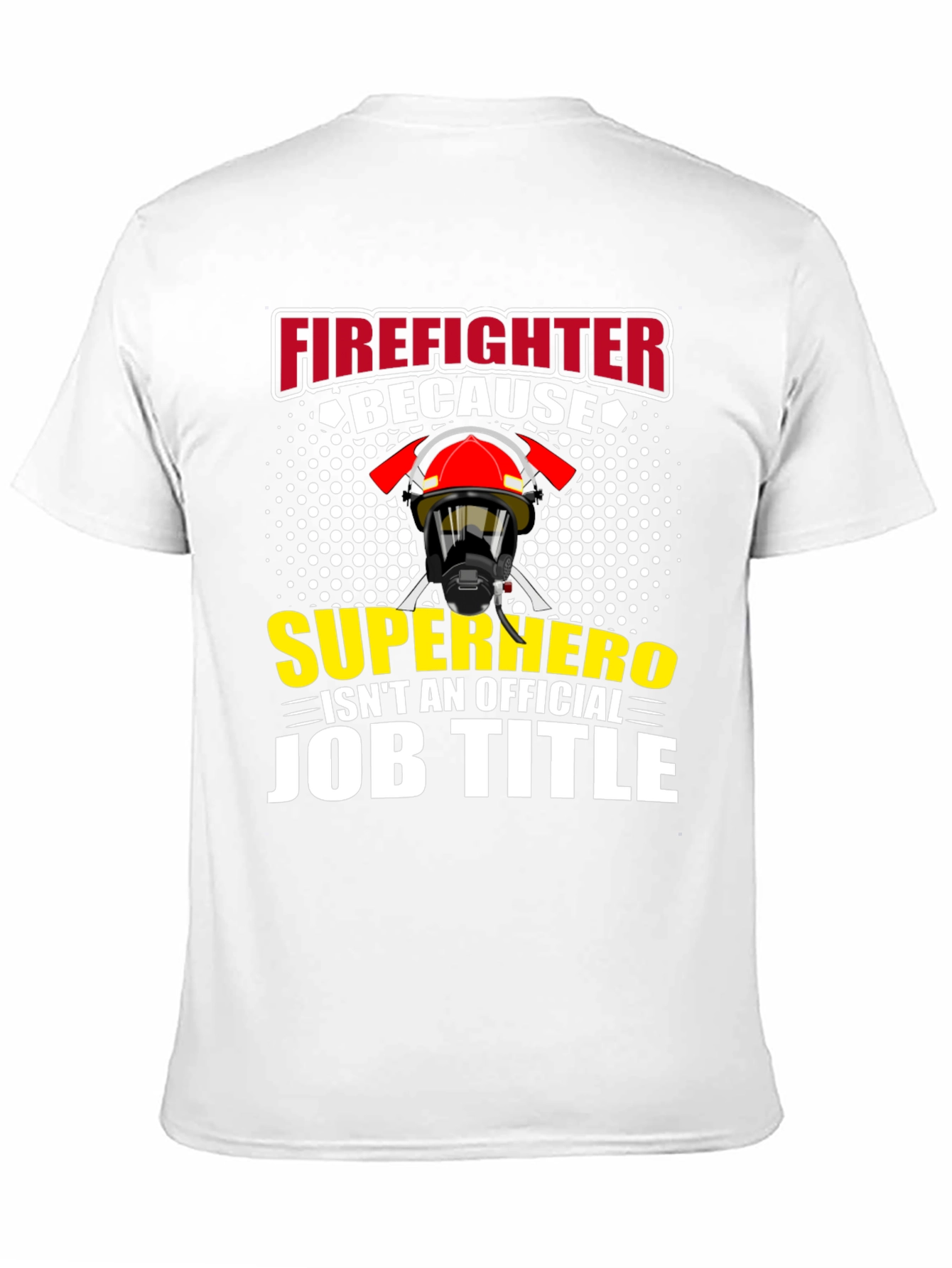 Firefighter Superhero Job Title Graphic T-Shirt
