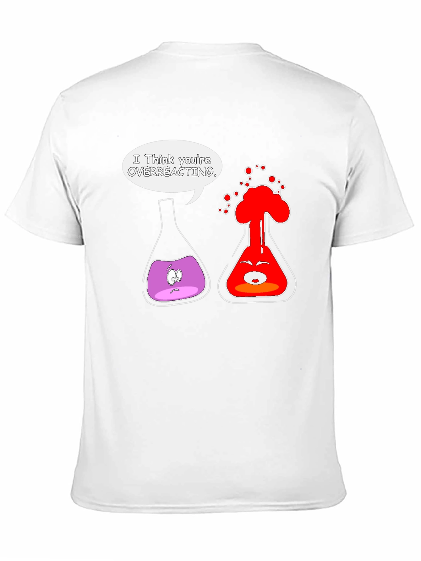 Funny Chemistry T-Shirt: Overreacting Science Joke