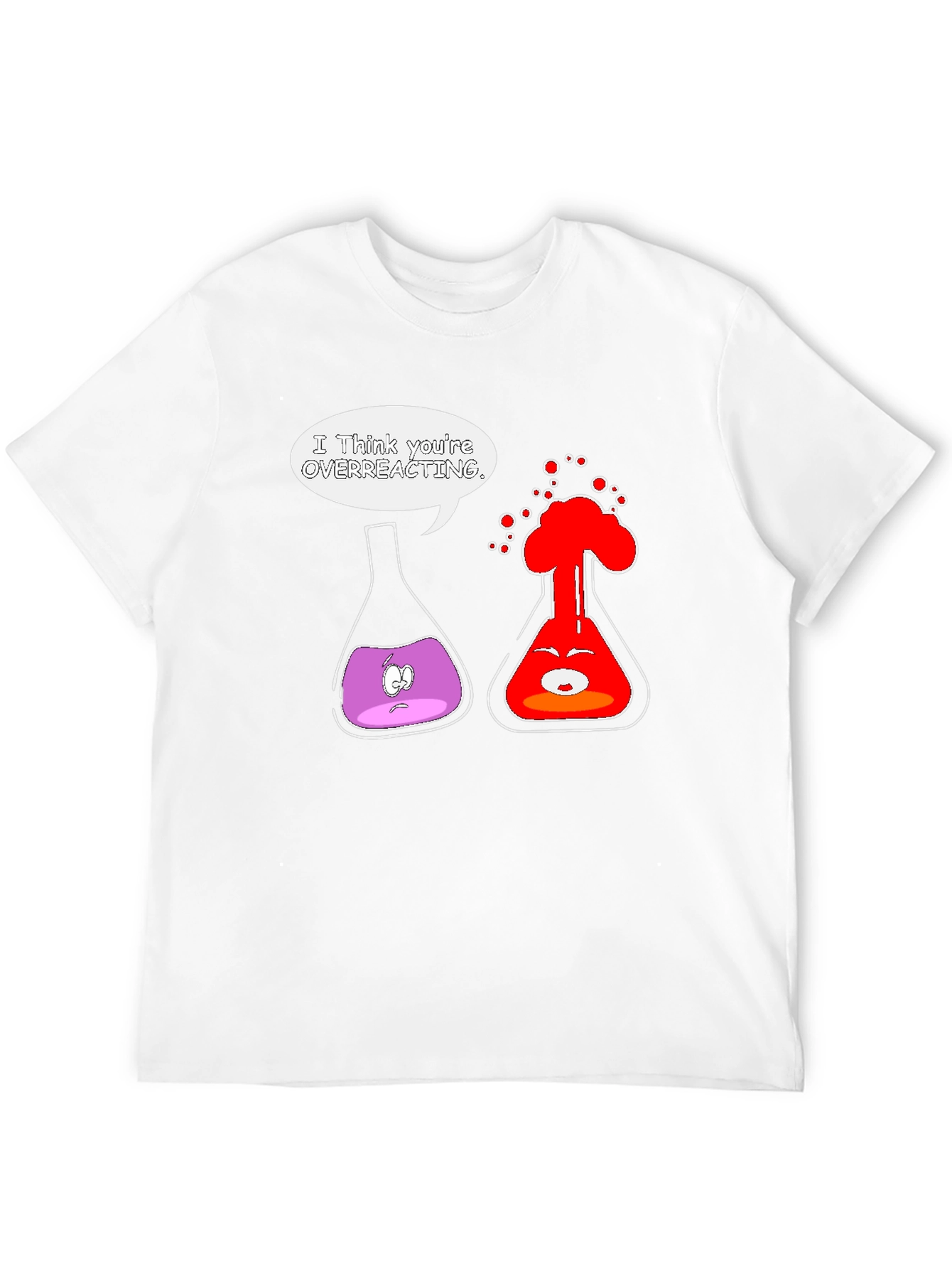 Funny Chemistry T-Shirt: Overreacting Science Joke