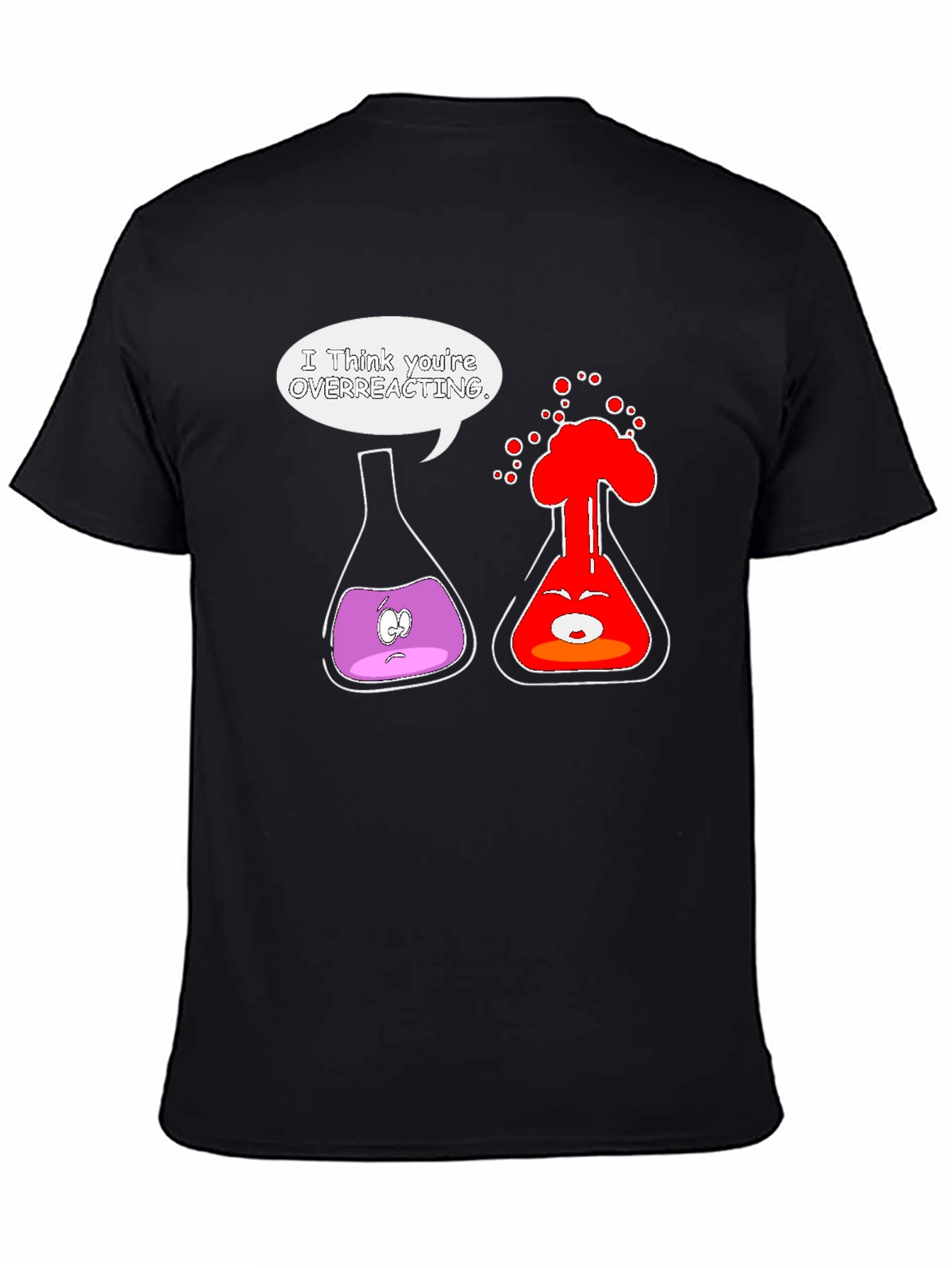 Funny Chemistry T-Shirt: Overreacting Science Joke