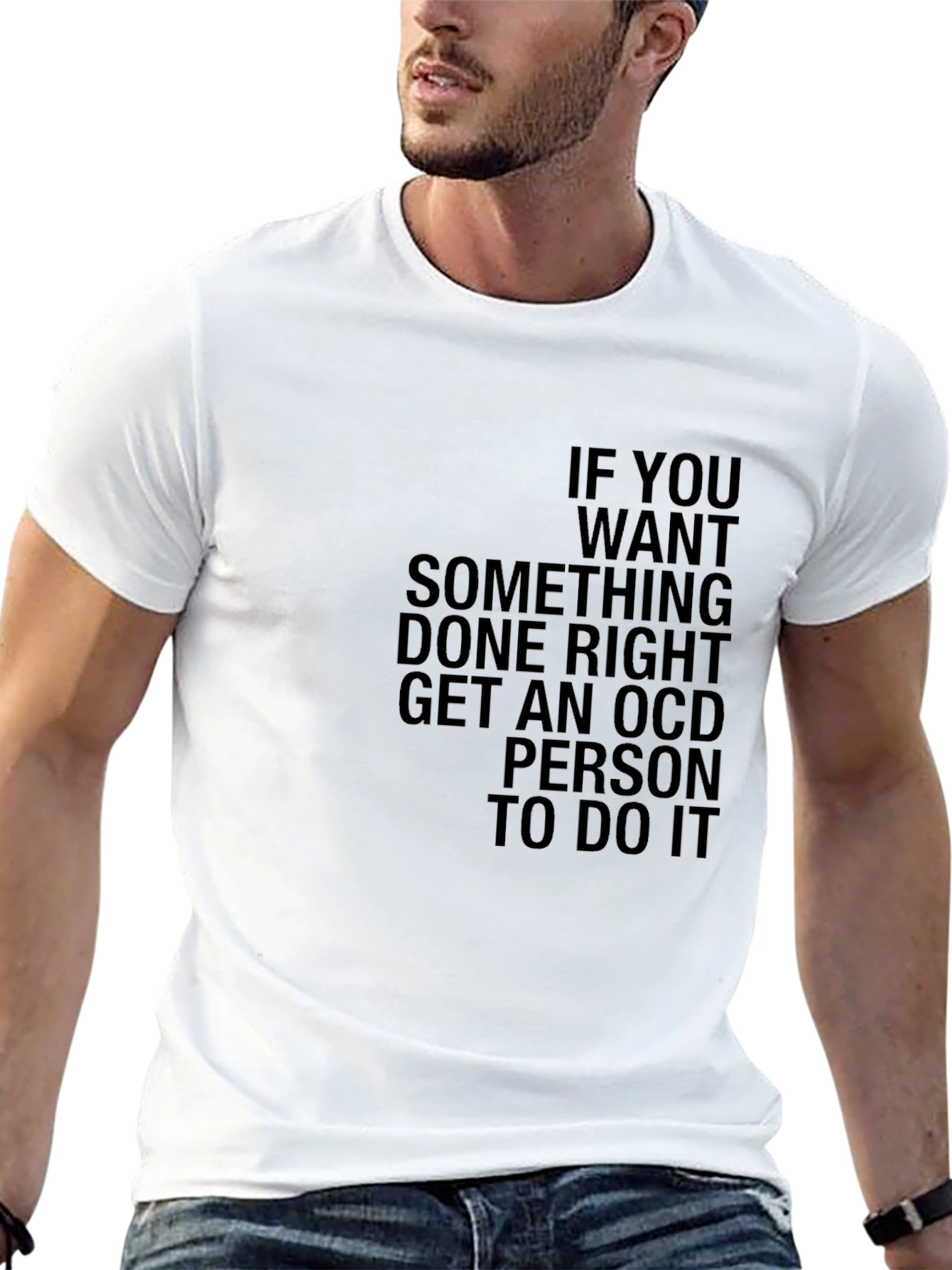 Funny OCD T-Shirt - Get It Done Right