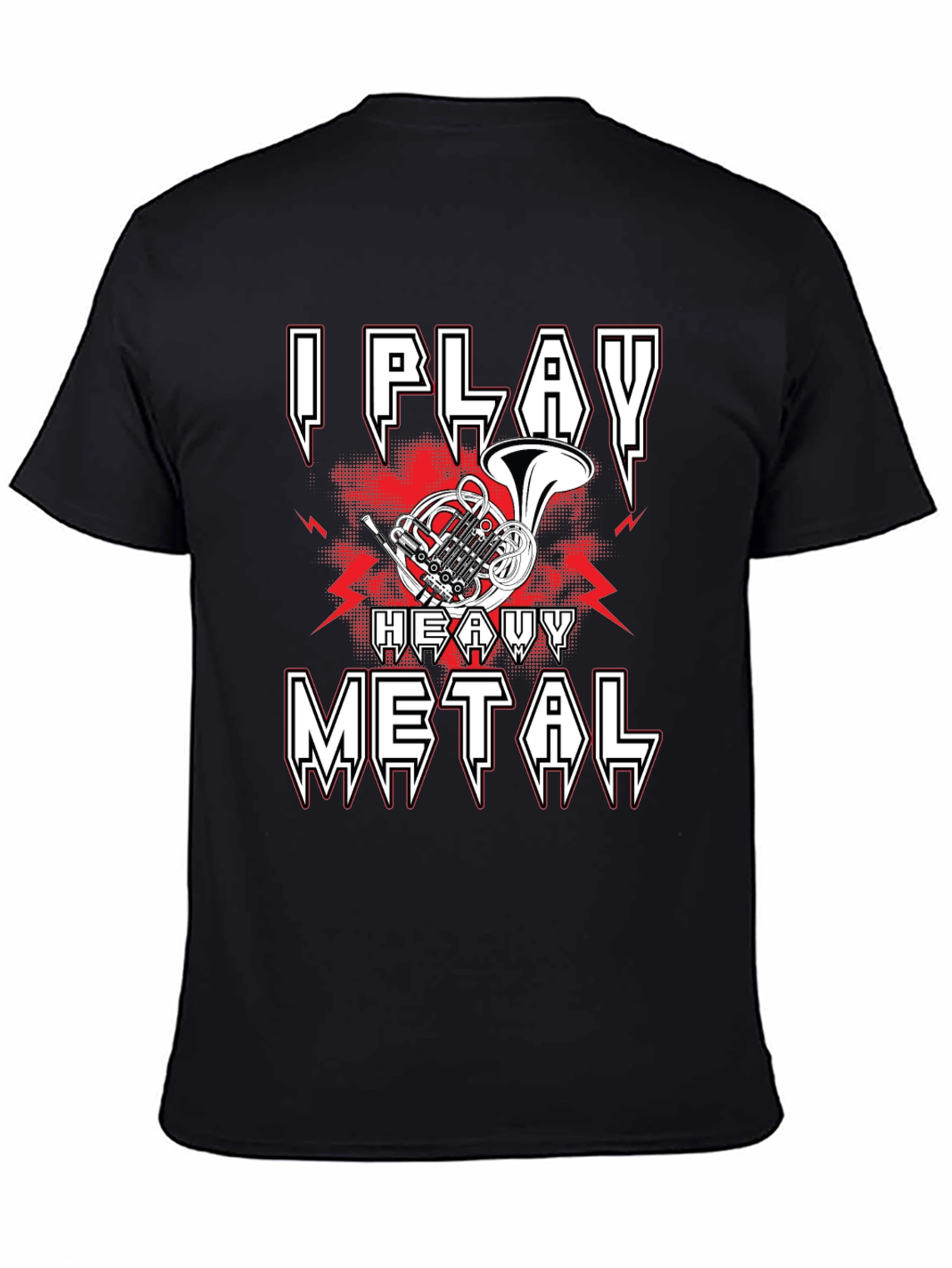 I Play Heavy Metal French Horn Music T-Shirt