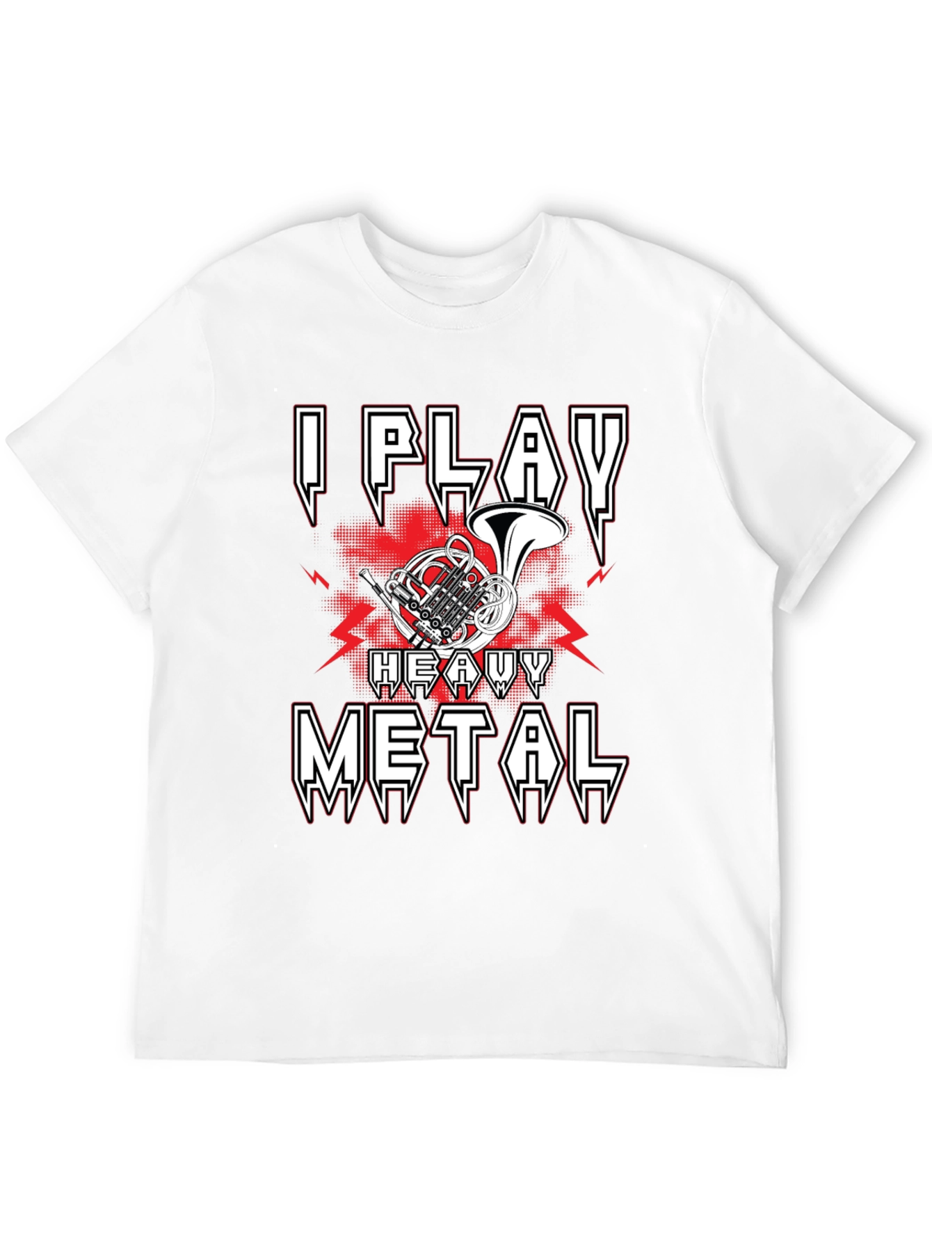 I Play Heavy Metal French Horn Music T-Shirt