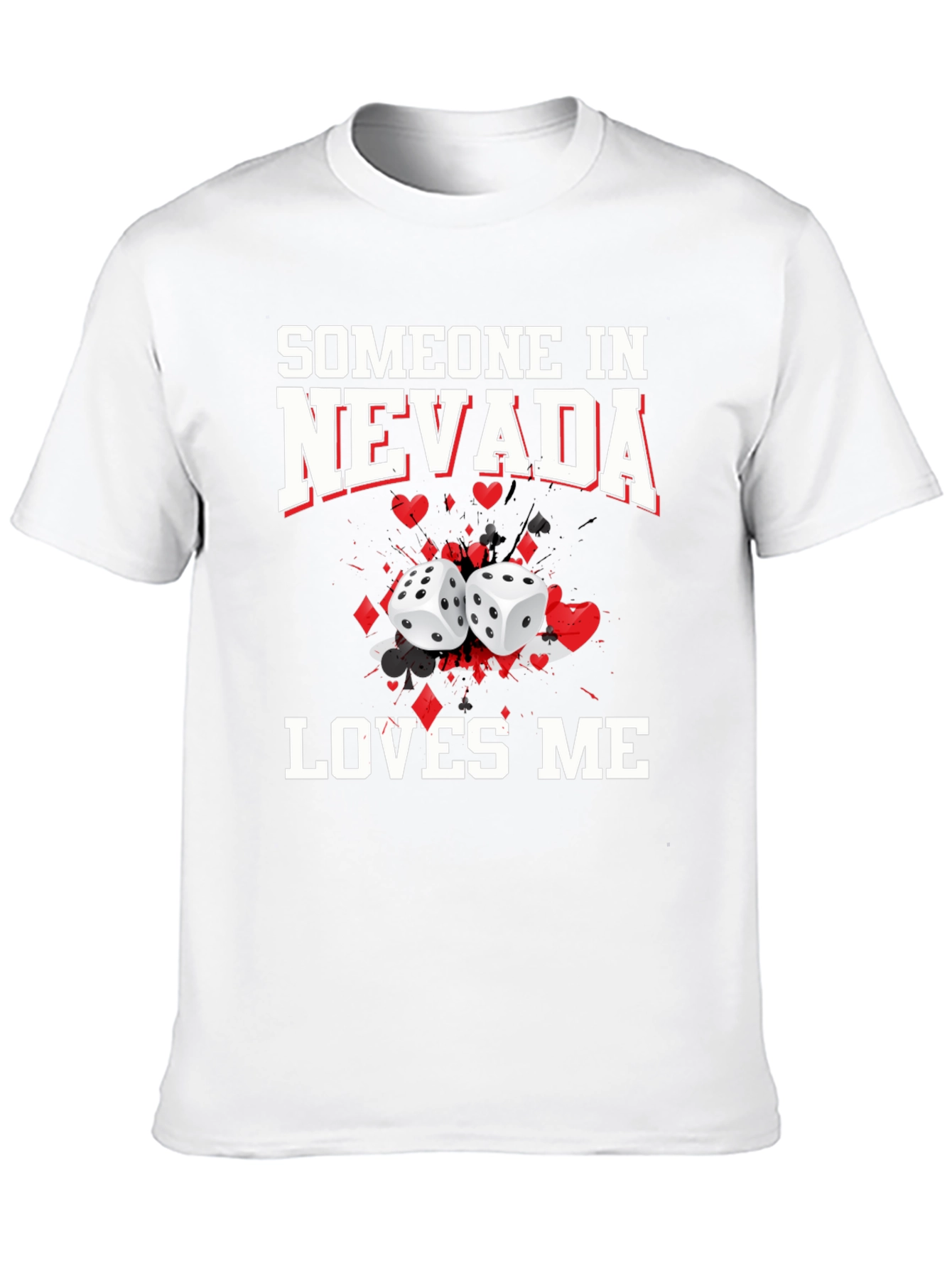 Nevada Loves Me T-Shirt